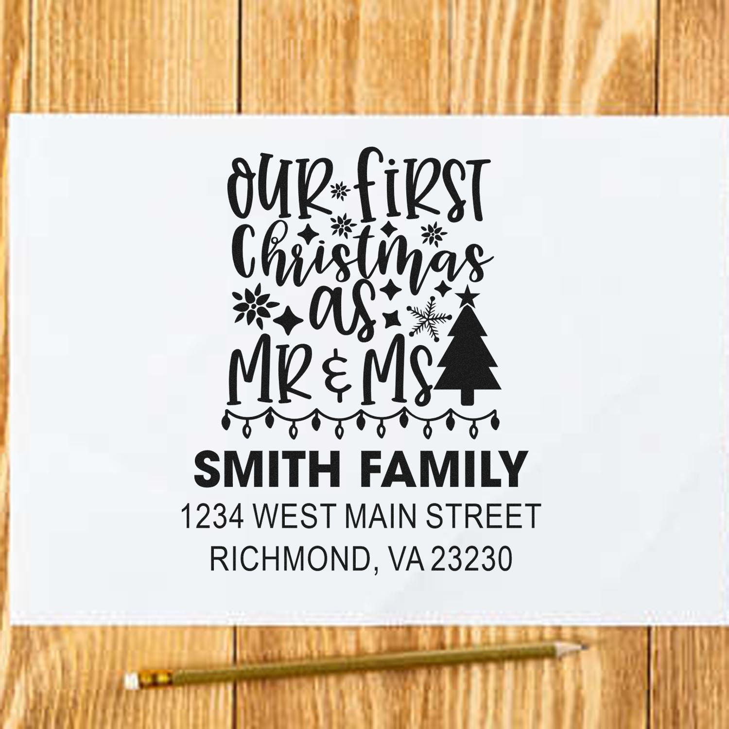 Custom Christmas rubber stamp design with Our First Christmas as Mr & Mrs Smith Family and personalized return address.