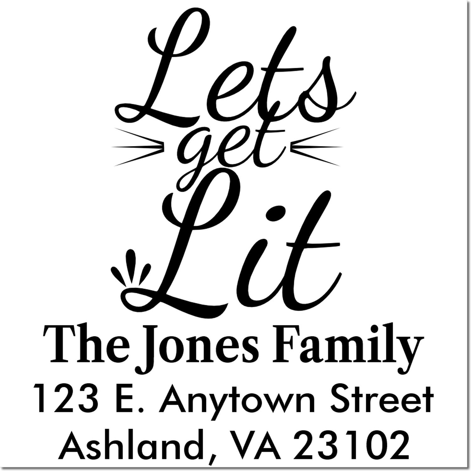 Custom return address rubber stamp with Lets Get Lit design for The Jones Family, Ashland, VA 23102.