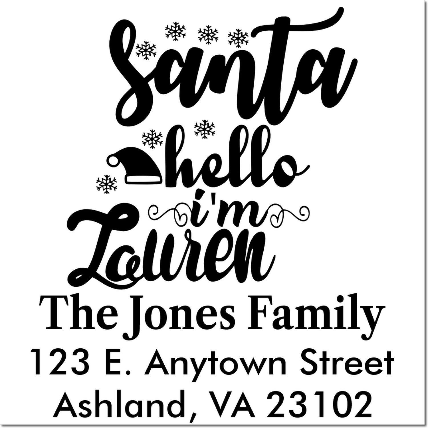 Custom Christmas return address rubber stamp with Santa hello I'm Lauren, The Jones Family, and home address.
