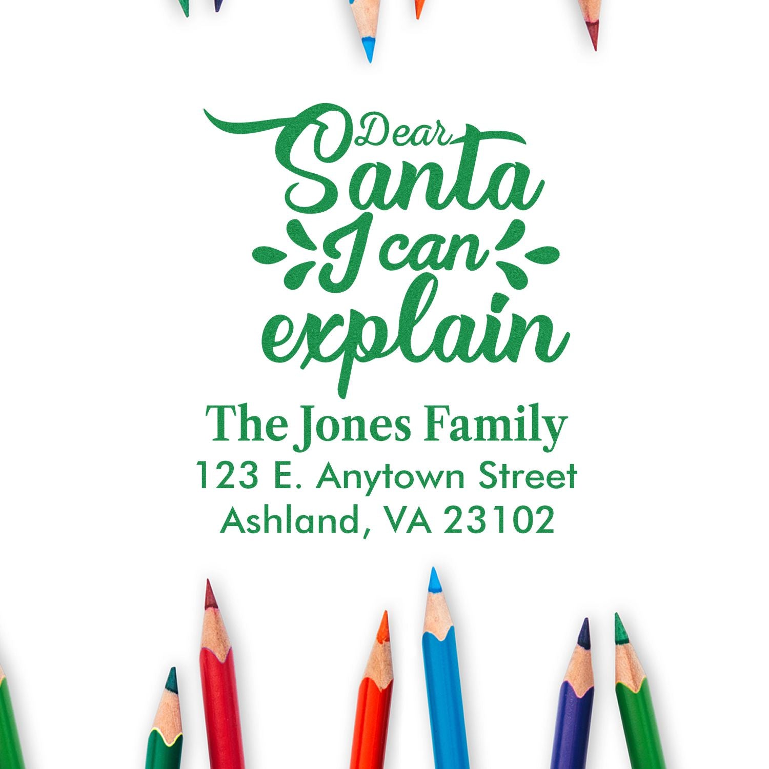 Custom holiday return address rubber stamp: Dear Santa I can explain for The Jones Family, Ashland, VA 23102.