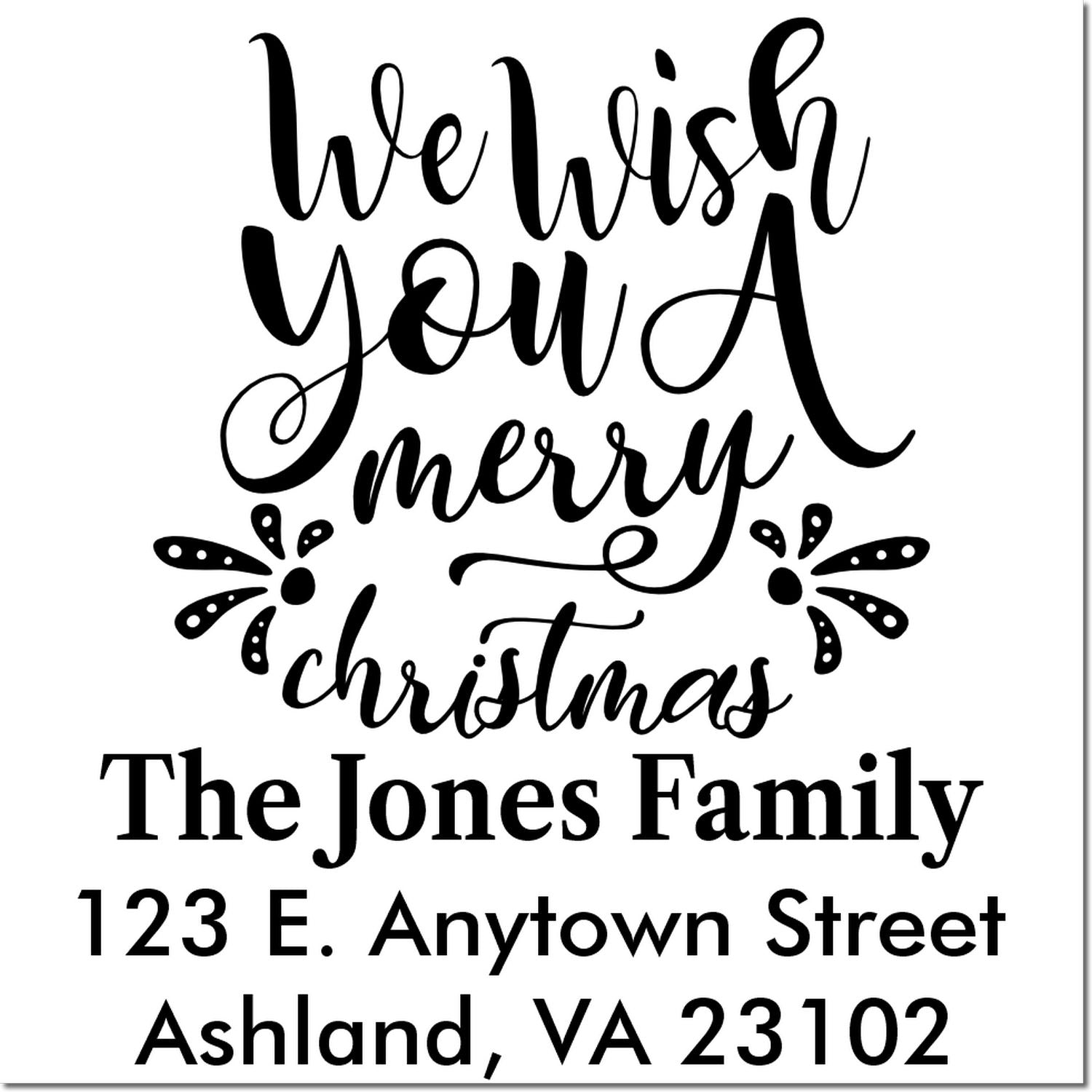 Personalized Christmas rubber stamp with We Wish You a Merry Christmas, family name, and return address.