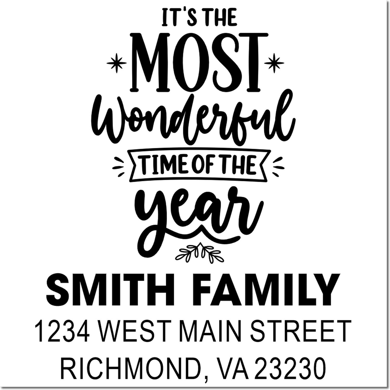 Custom holiday address rubber stamp for Smith Family with "Most Wonderful Time of the Year" design.