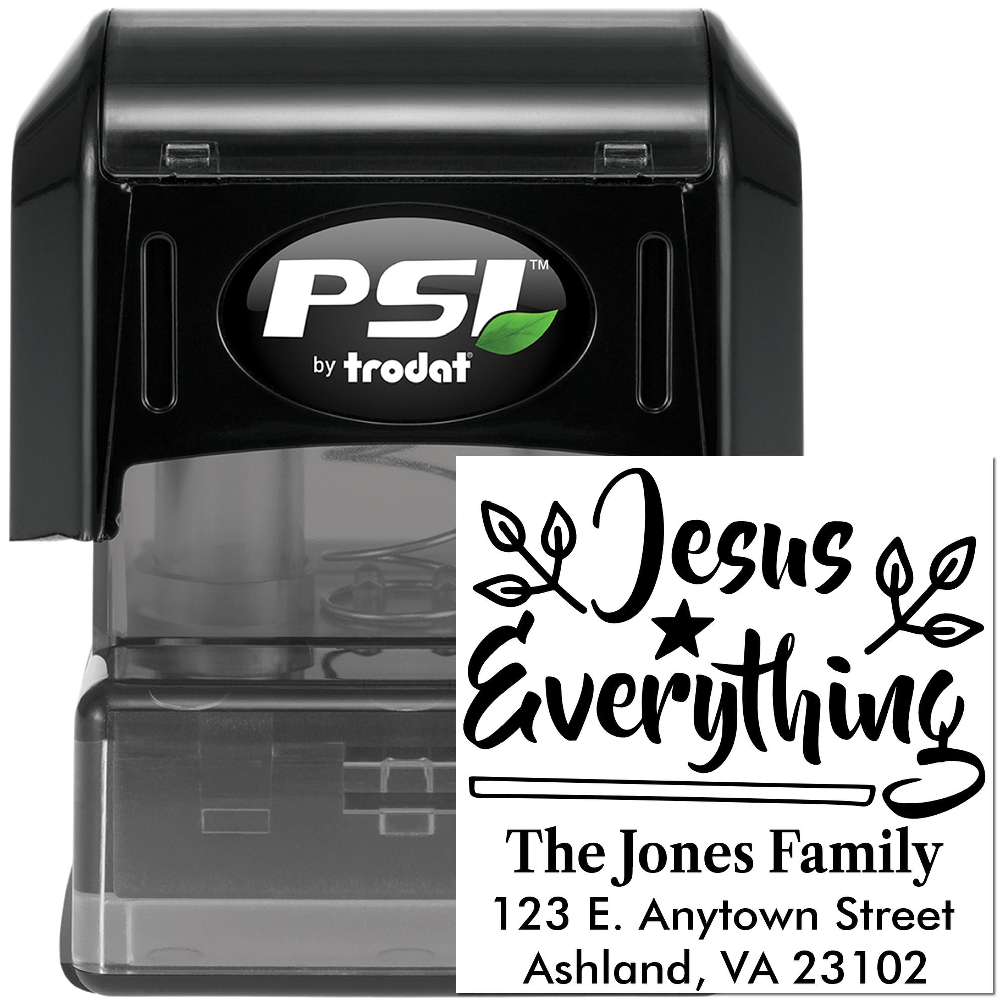 Custom self-inking rubber stamp by PSI by Trodat featuring Jesus is Everything and The Jones Family address.