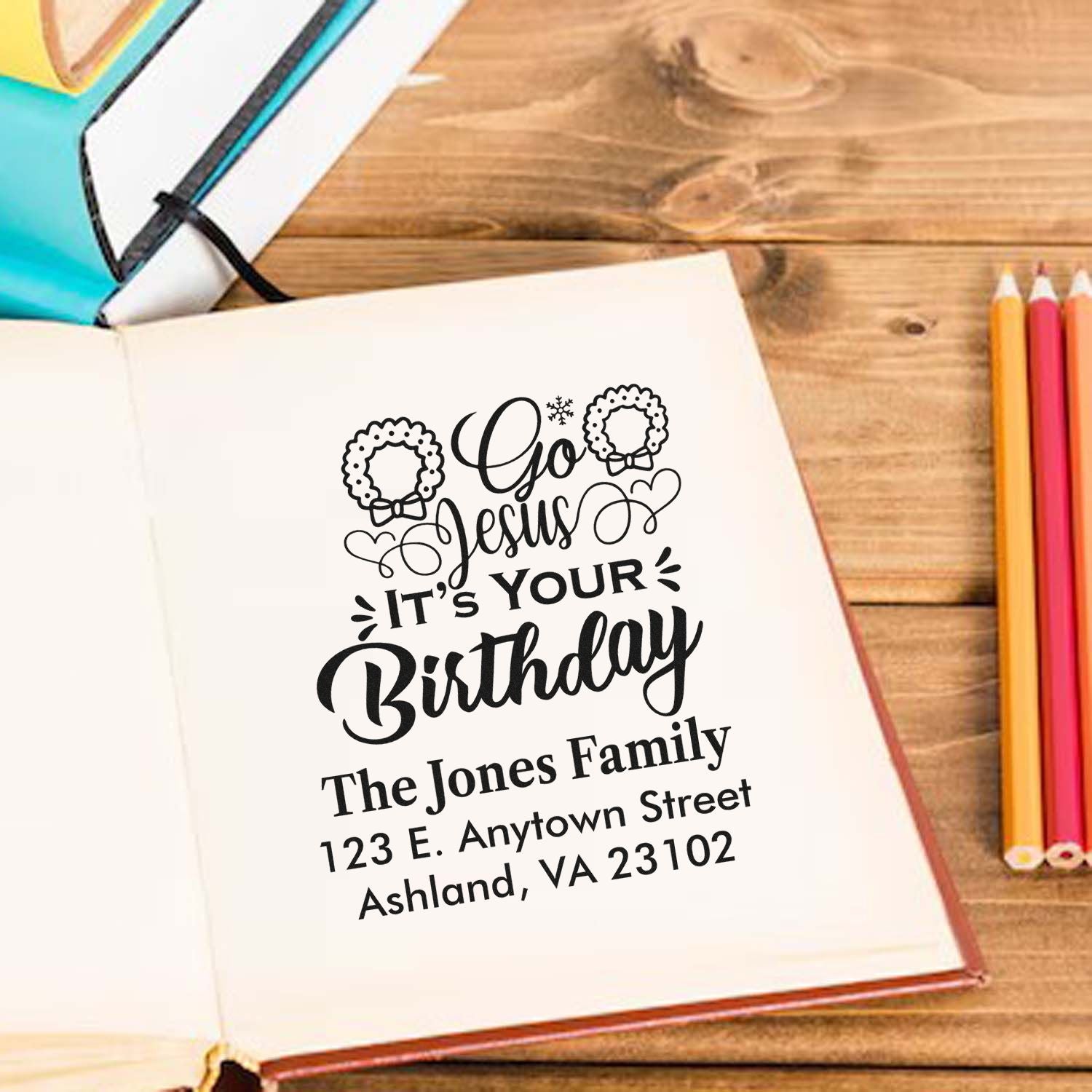 Custom rubber stamp for birthday cards with Go Jesus, Its Your Birthday and personalized family name and address.
