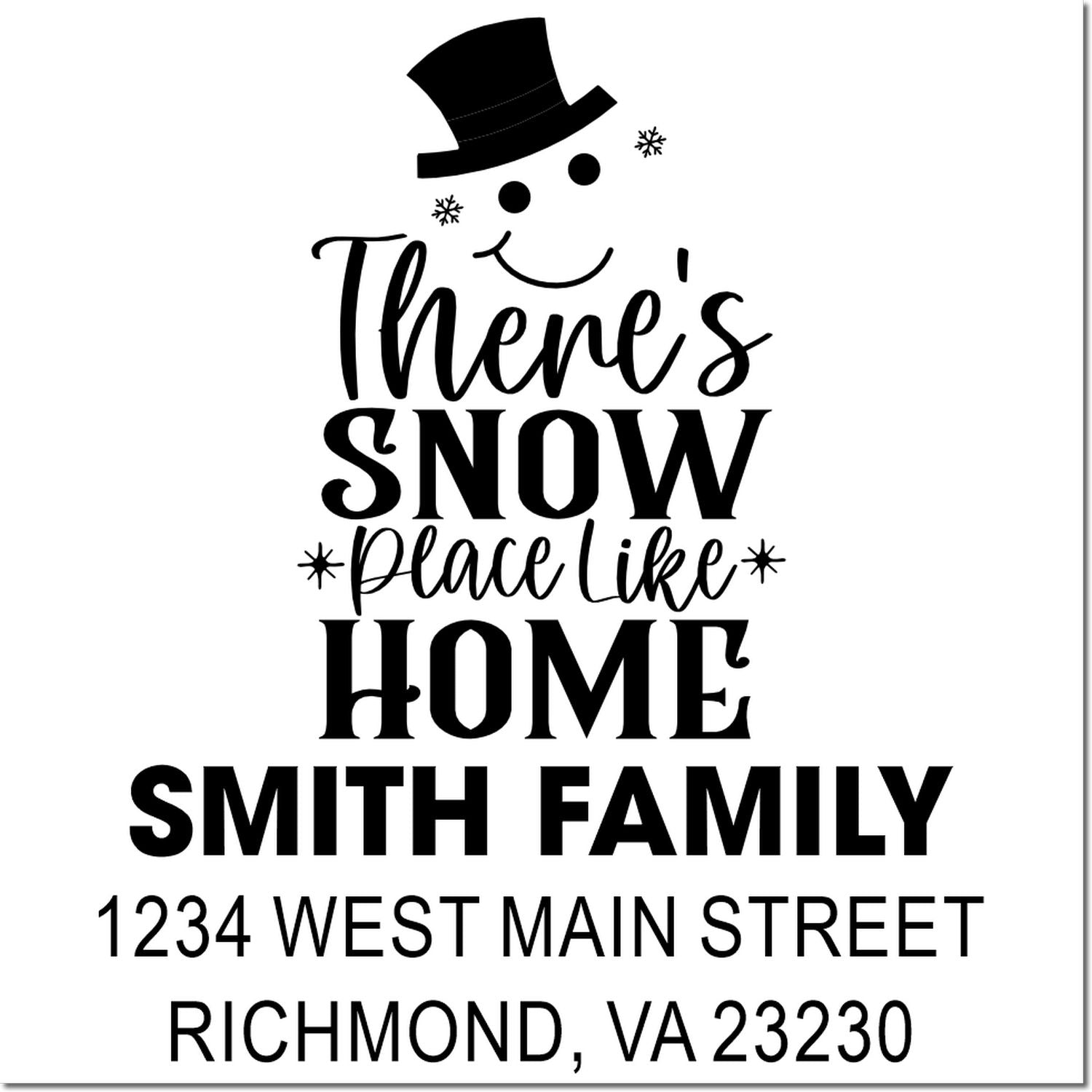 Custom holiday return address rubber stamp with snowman design and Smith Family, 1234 West Main Street, Richmond, VA 23230.