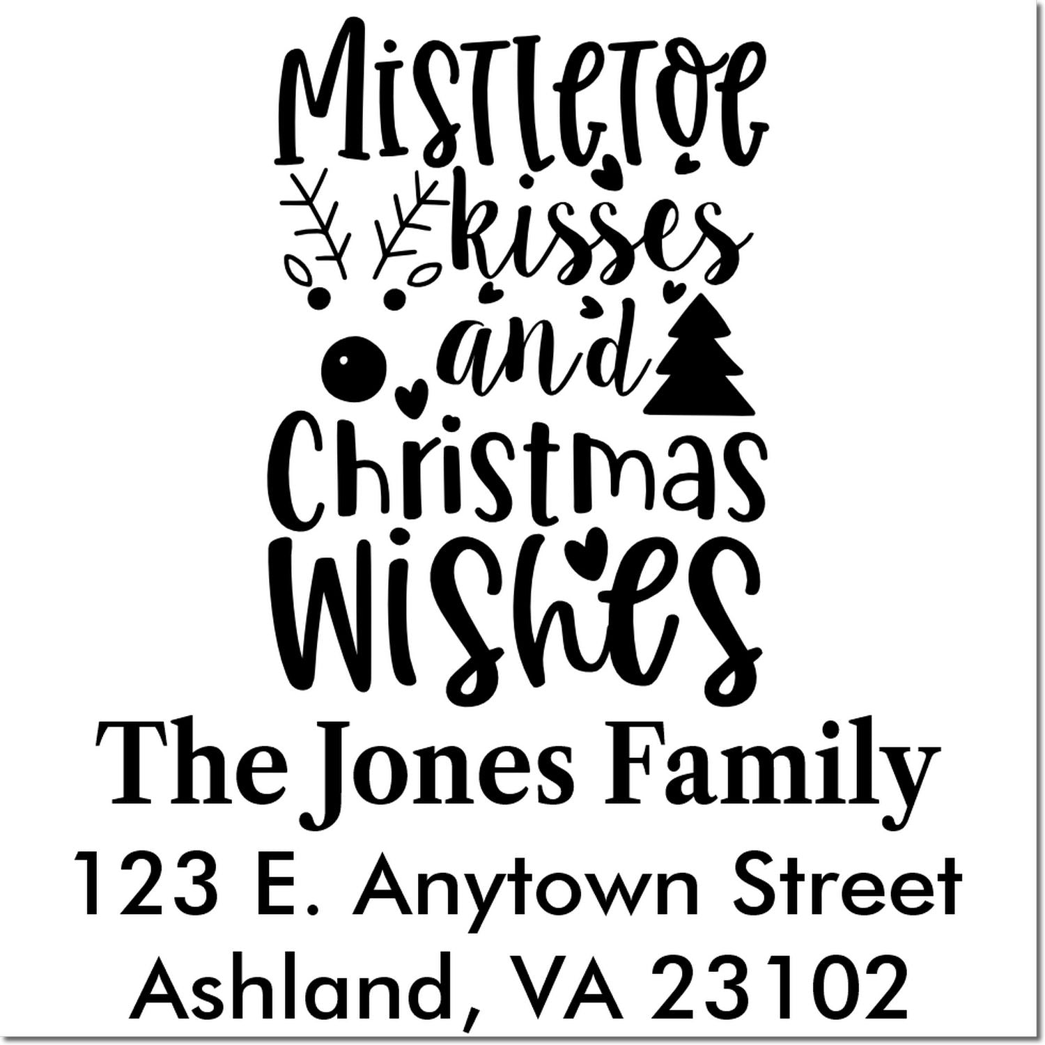 Custom Christmas return address rubber stamp with mistletoe kisses and Christmas wishes for The Jones Family.