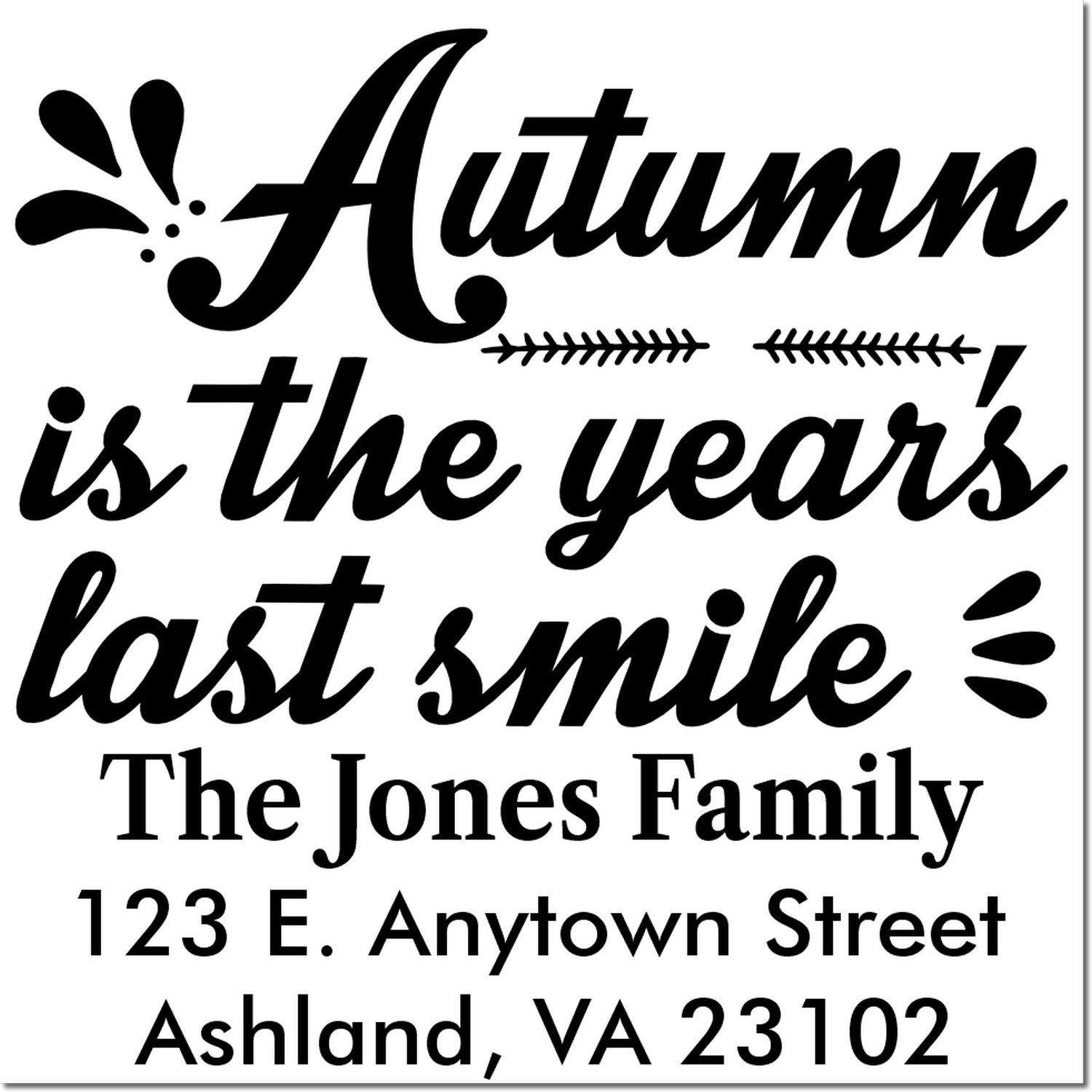 Personalized autumn return address rubber stamp with quote, The Jones Family, Ashland, VA 23102.