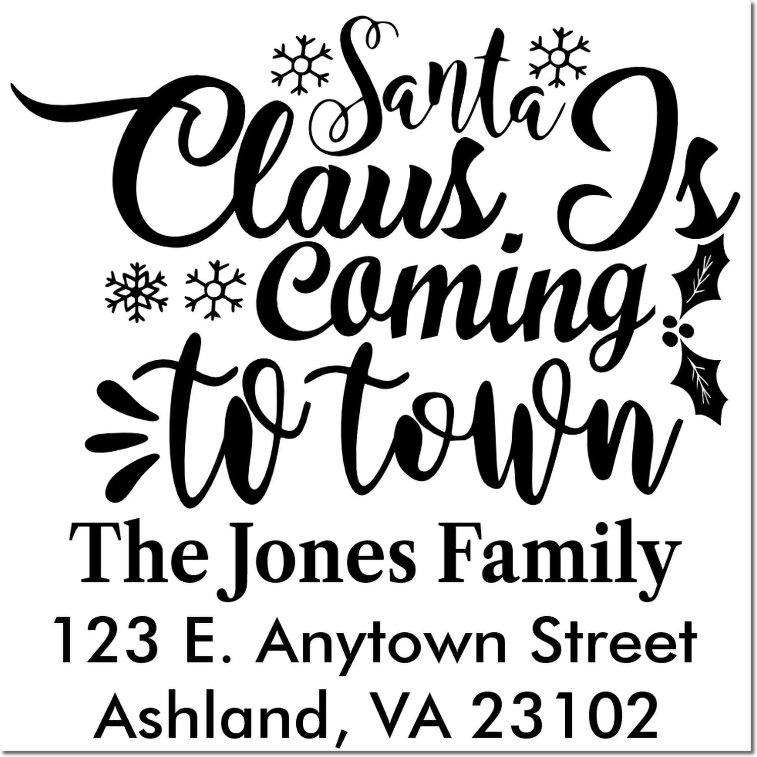 Custom Christmas rubber stamp with Santa Claus Is Coming to Town and personalized family return address for holiday cards.