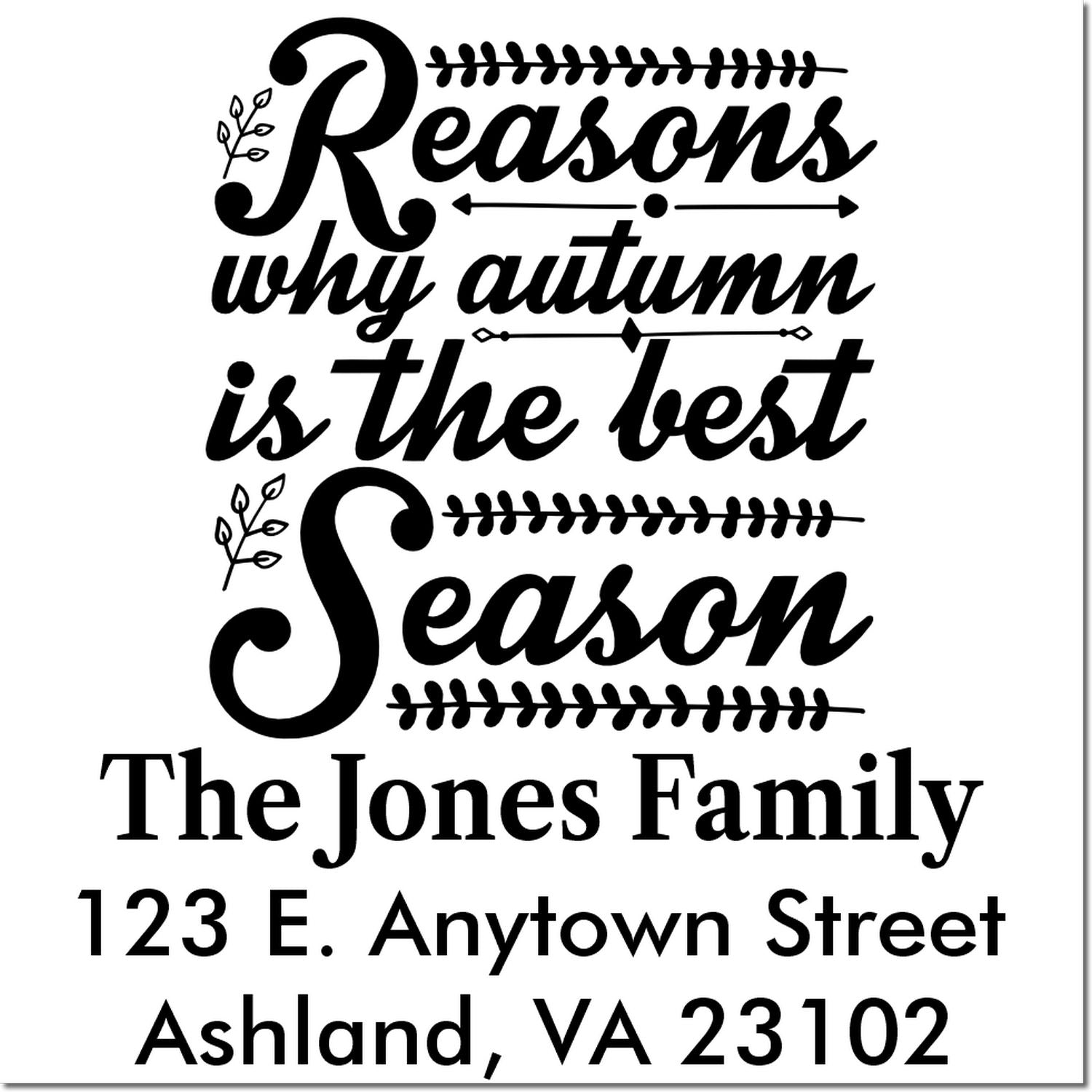Custom fall-themed rubber stamp with Reasons why autumn is the best season and personalized family return address.