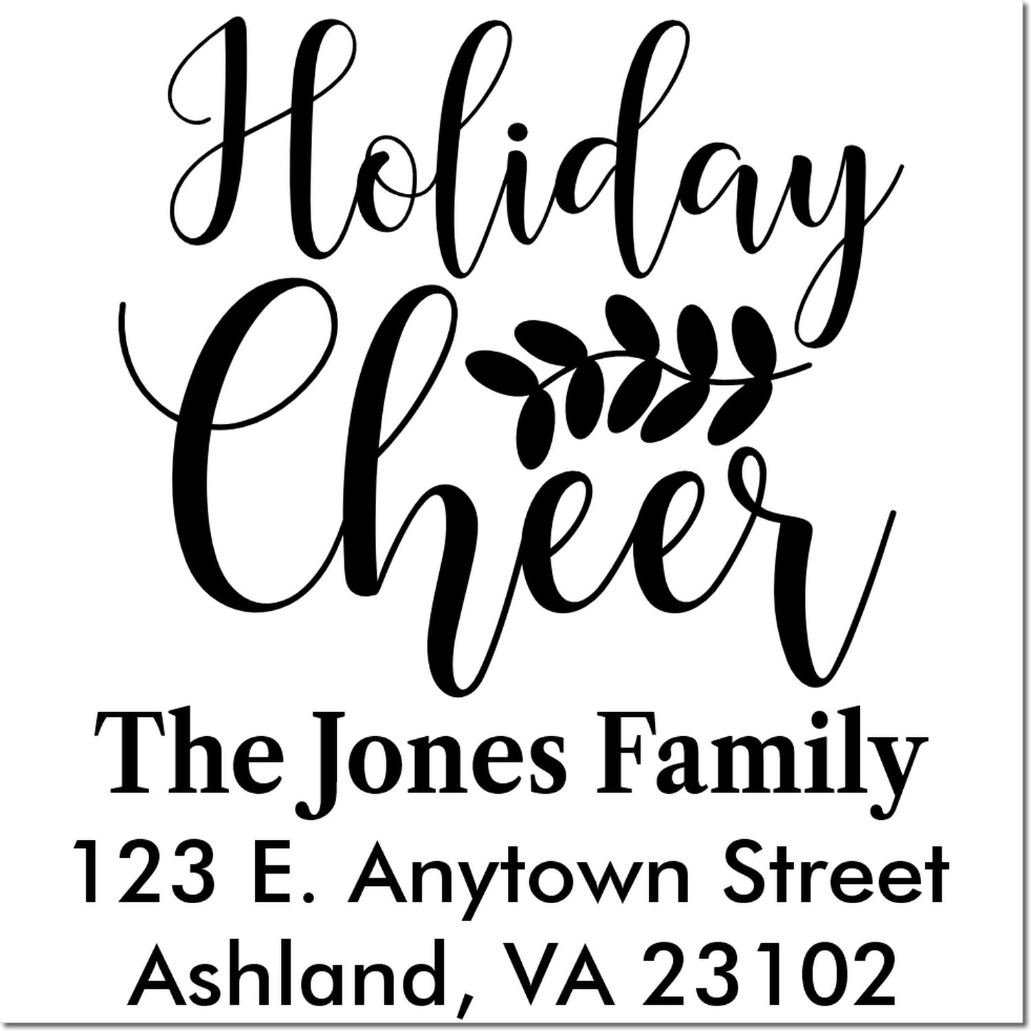 Holiday Cheer custom return address rubber stamp for The Jones Family, Ashland, VA 23102