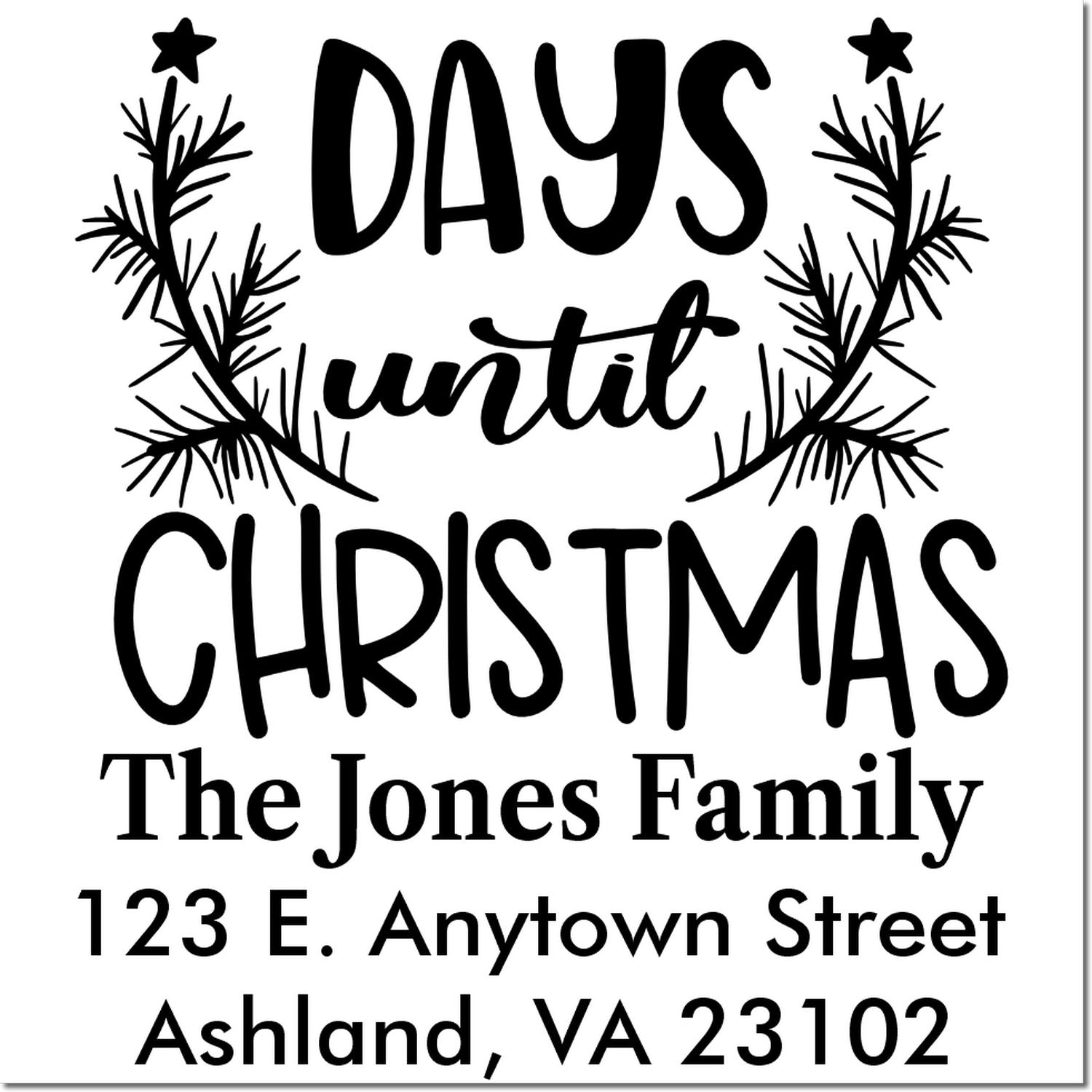 Custom Days Until Christmas rubber stamp with family name, return address, and pine branch wreath for holiday cards and mail.