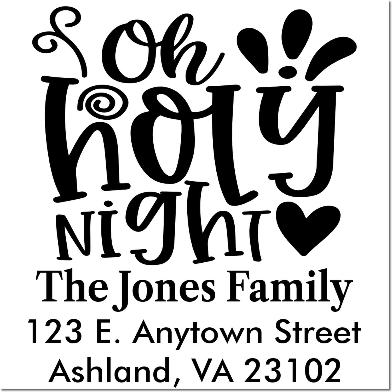 Personalized Oh Holy Night holiday address rubber stamp for The Jones Family, Ashland, VA 23102.