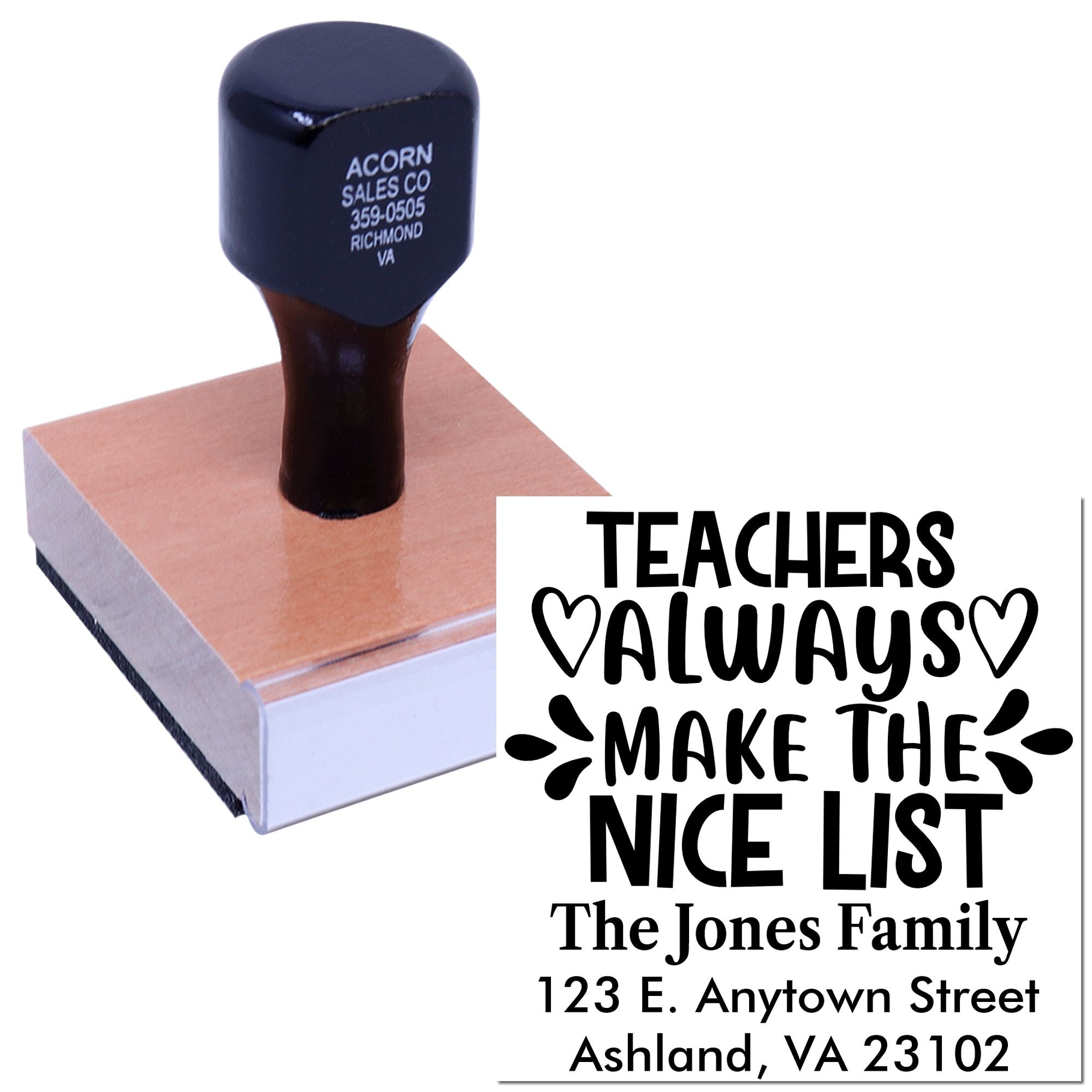 Teacher appreciation rubber stamp with Teachers Always Make the Nice List and personalized family address on a wood block.
