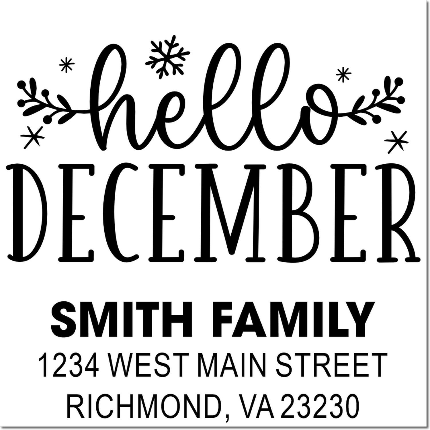 Custom holiday address rubber stamp with Hello December for seasonal cards, mailings, and festive crafts.