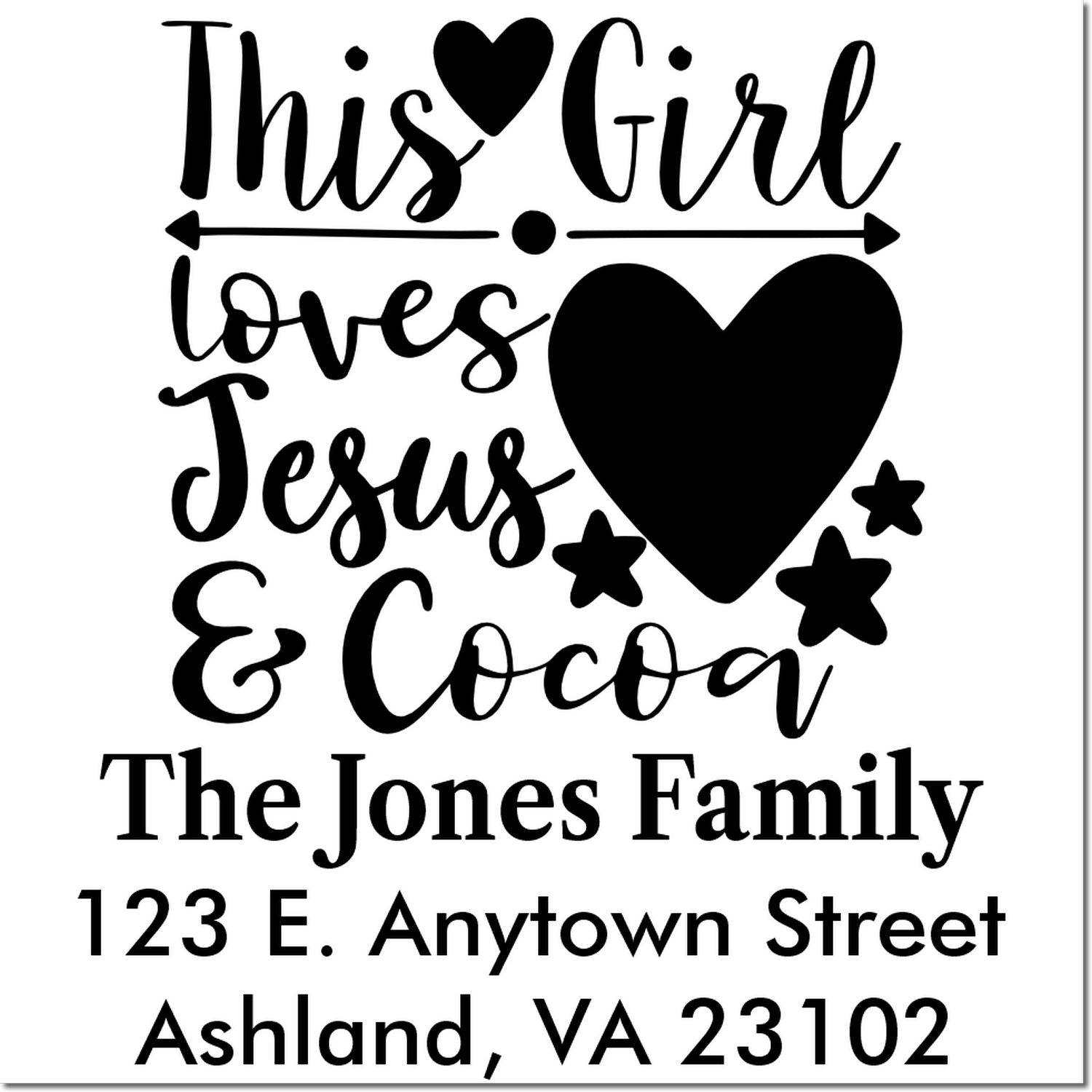Personalized rubber stamp design: This Girl Loves Jesus & Cocoa with family name and address for custom mailing.