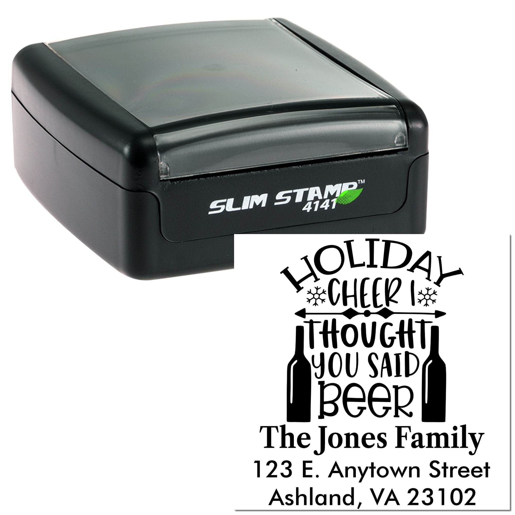Custom self-inking rubber address stamp with Holiday Cheer, Thought You Said Beer design for The Jones Family.