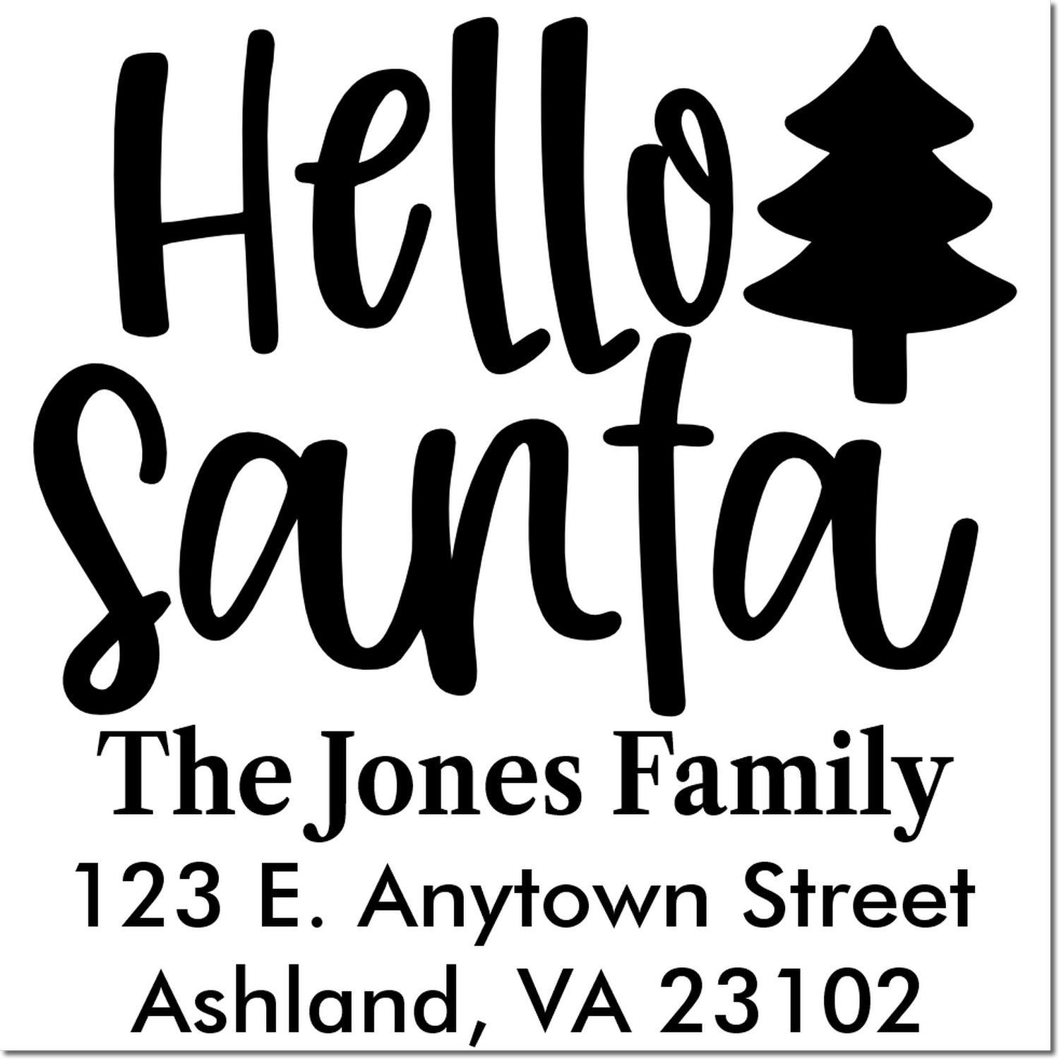 Custom Hello Santa holiday return address rubber stamp with family name, street address, and Christmas tree icon.