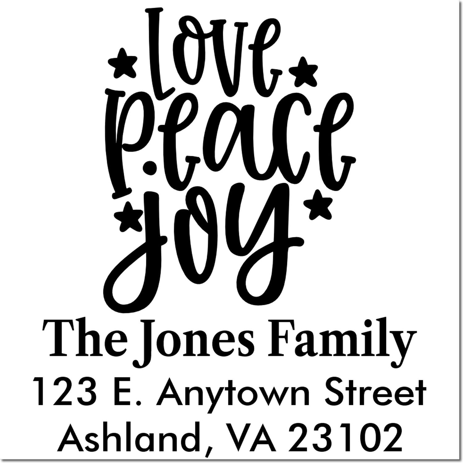 Personalized rubber stamp with Love Peace Joy, The Jones Family, and return address for Ashland, VA 23102.