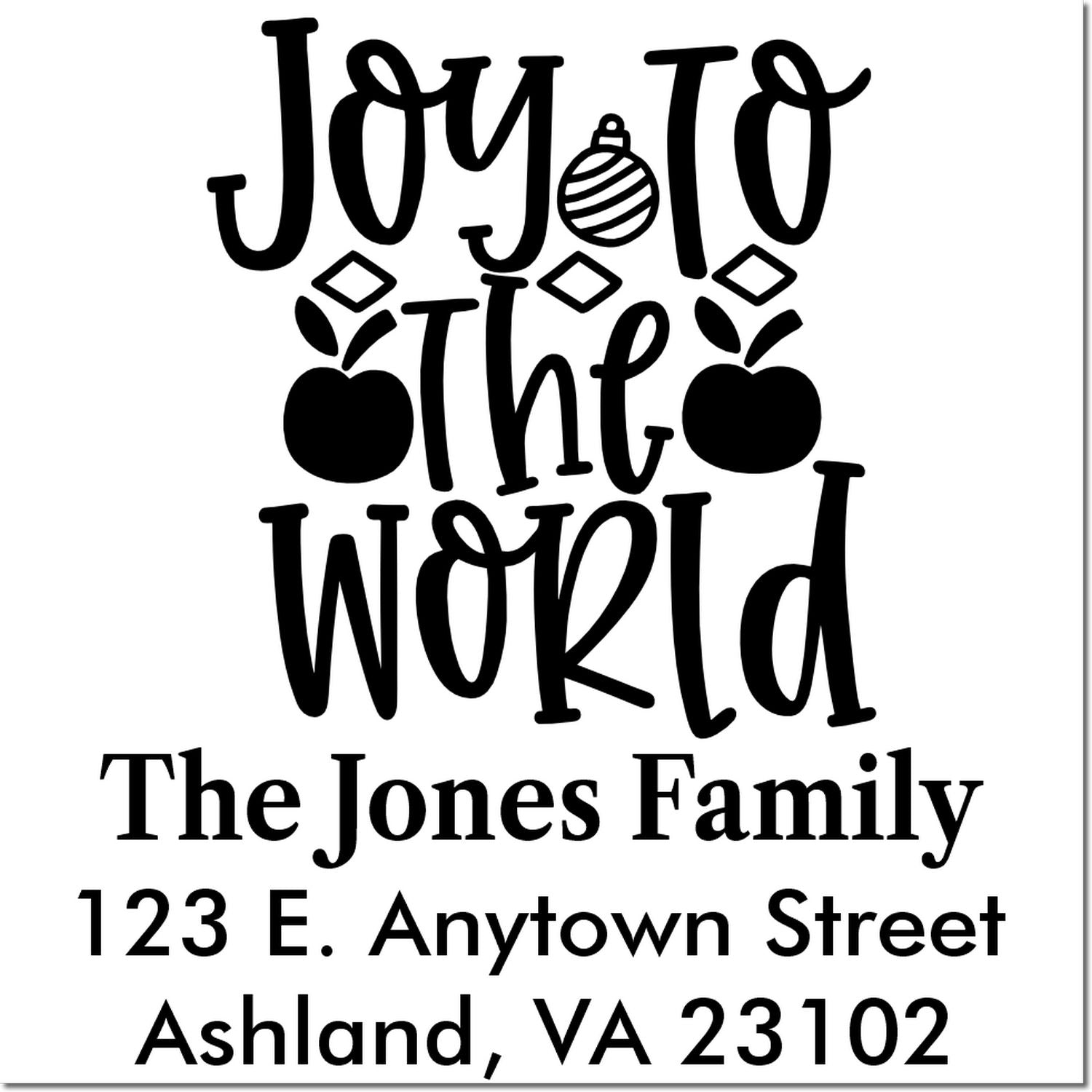 Custom Joy to the World holiday rubber stamp with apples, ornament, family name, and personalized address.