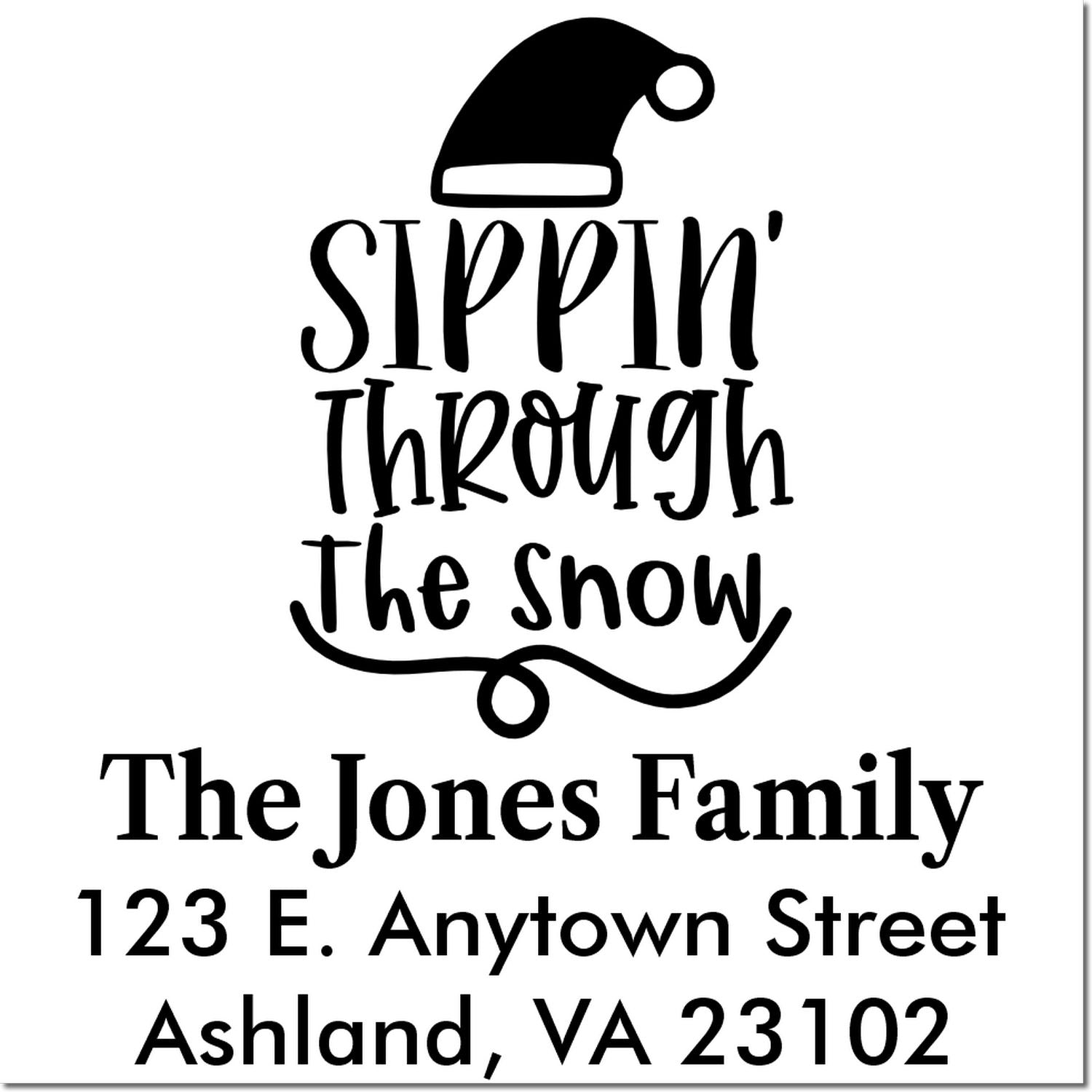 Custom holiday return address rubber stamp with Santa hat, Sippin Through the Snow design for The Jones Family, Ashland VA.