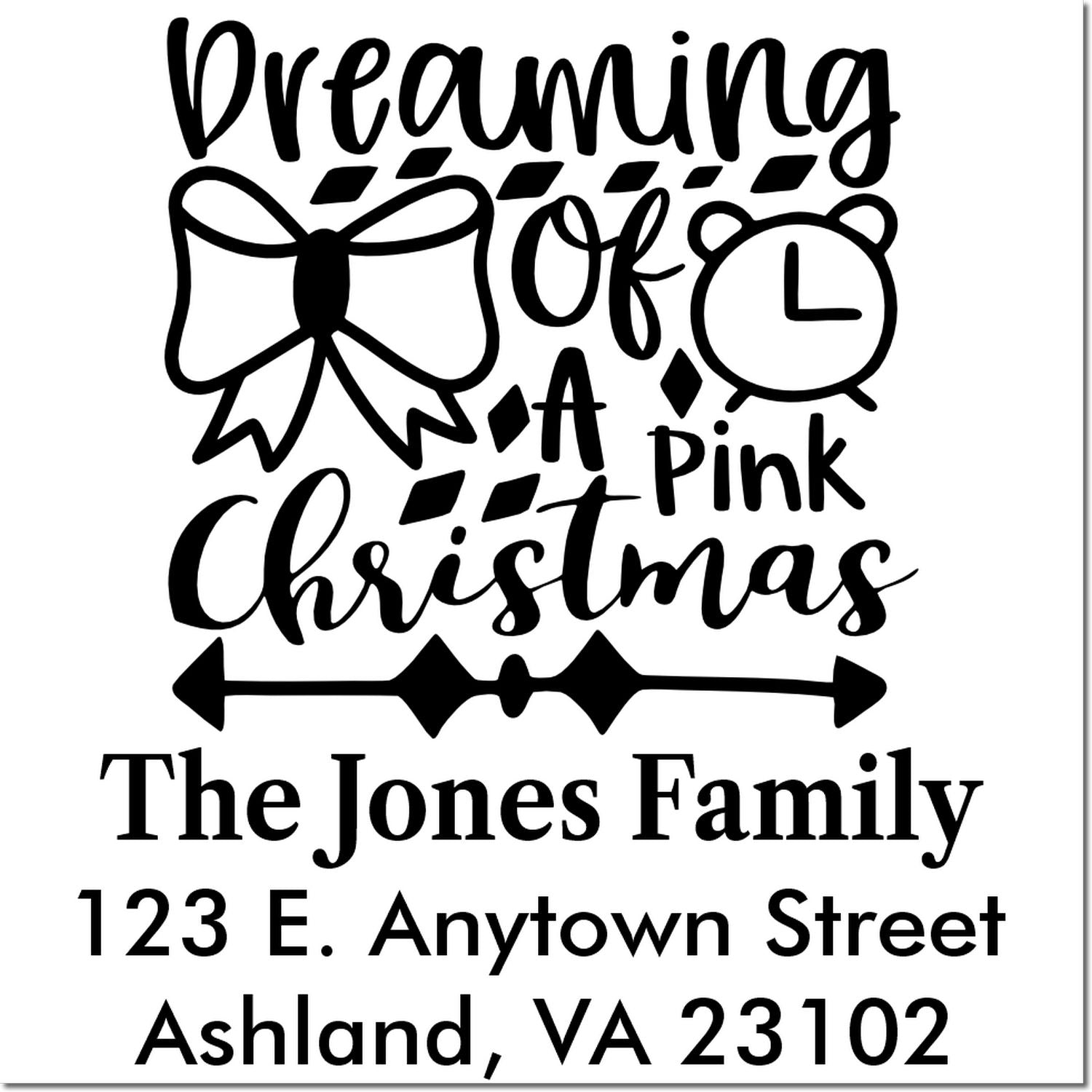 Personalized Christmas rubber stamp design reading Dreaming of a Pink Christmas with family name and address.
