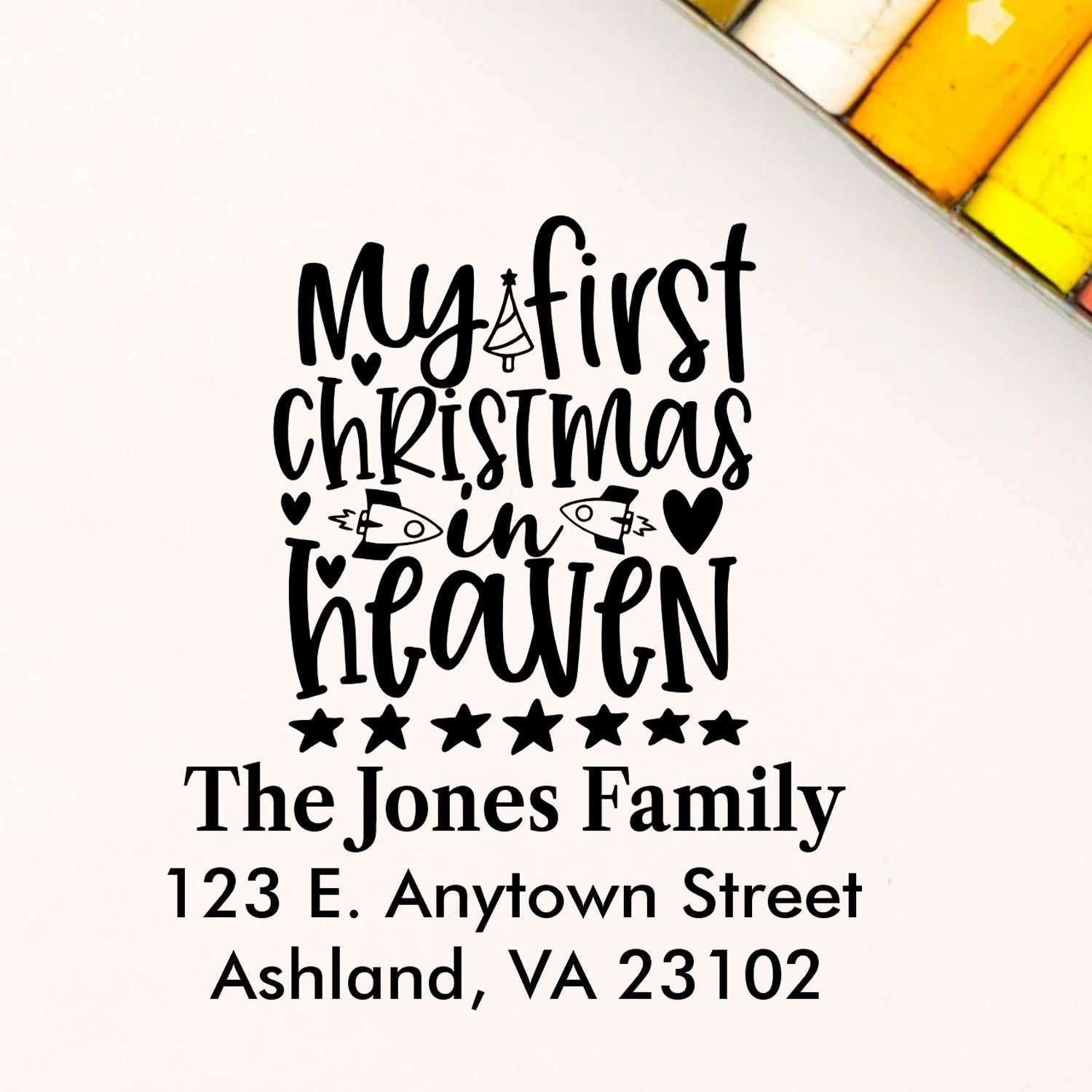Custom rubber stamp for memorial Christmas cards: My First Christmas in Heaven with personalized family name and address.