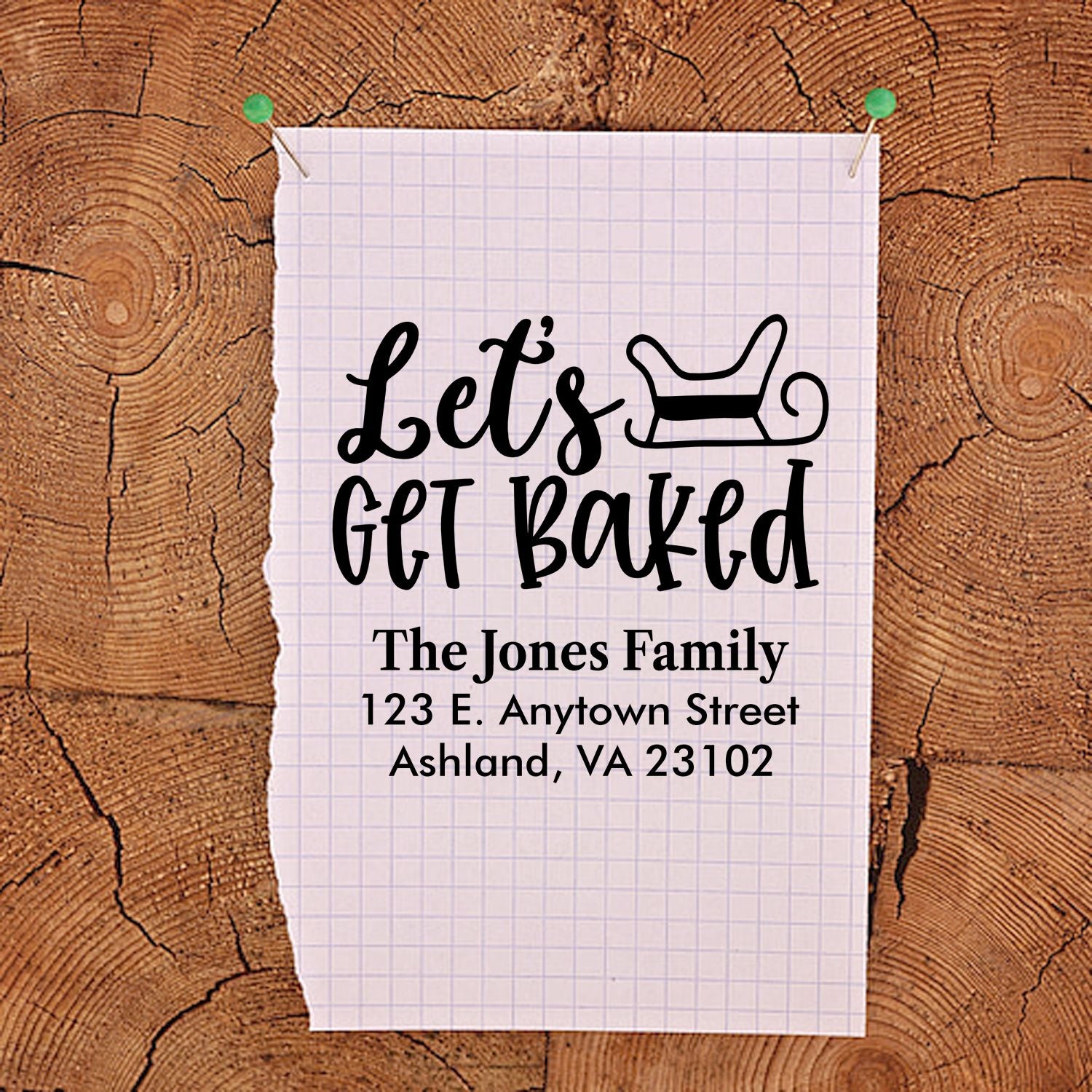 Personalized rubber stamp design with Lets Get Baked and family address for bakery-themed cards, mailers, or gifts.
