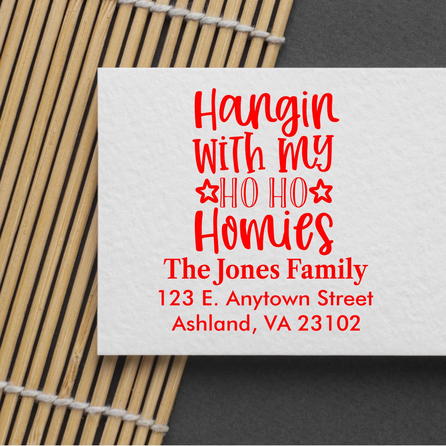 Custom Christmas return address rubber stamp with Hangin with my HO HO Homies for The Jones Family.