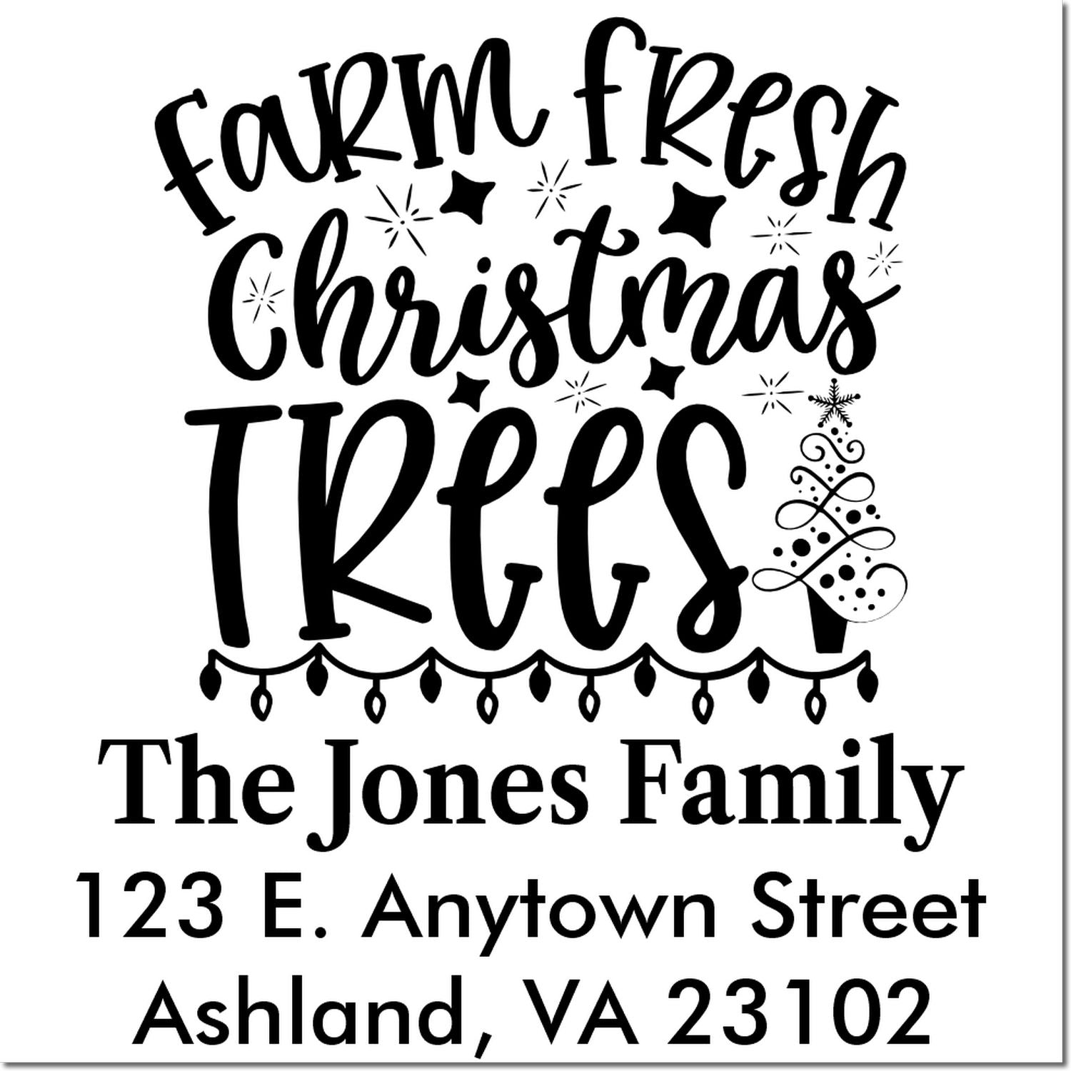Personalized farm fresh Christmas trees return address rubber stamp for The Jones Family, Ashland, VA holiday mail.