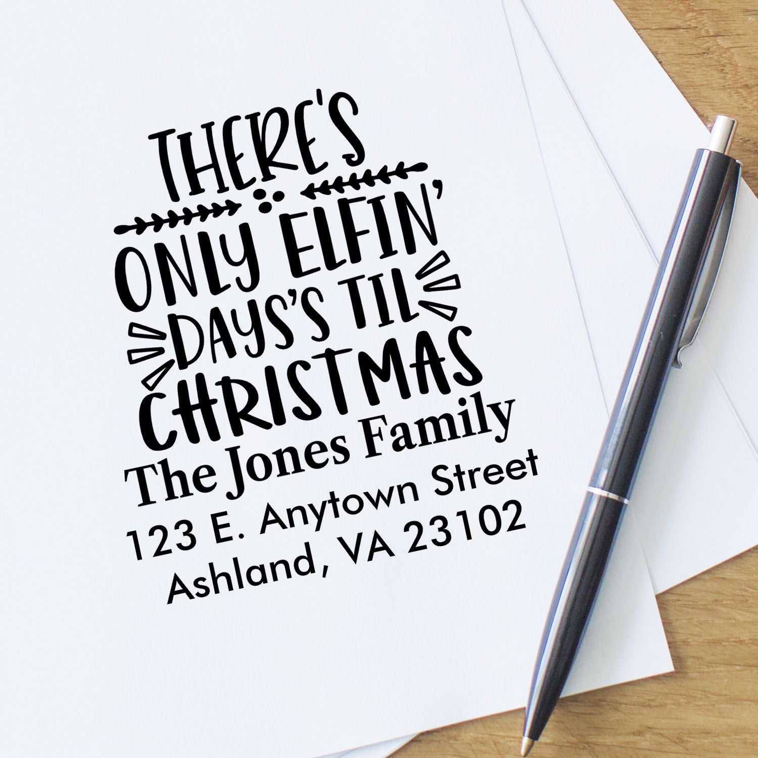 Custom holiday return address rubber stamp with Theres Only Elfin Days Til Christmas and personalized family name and address.
