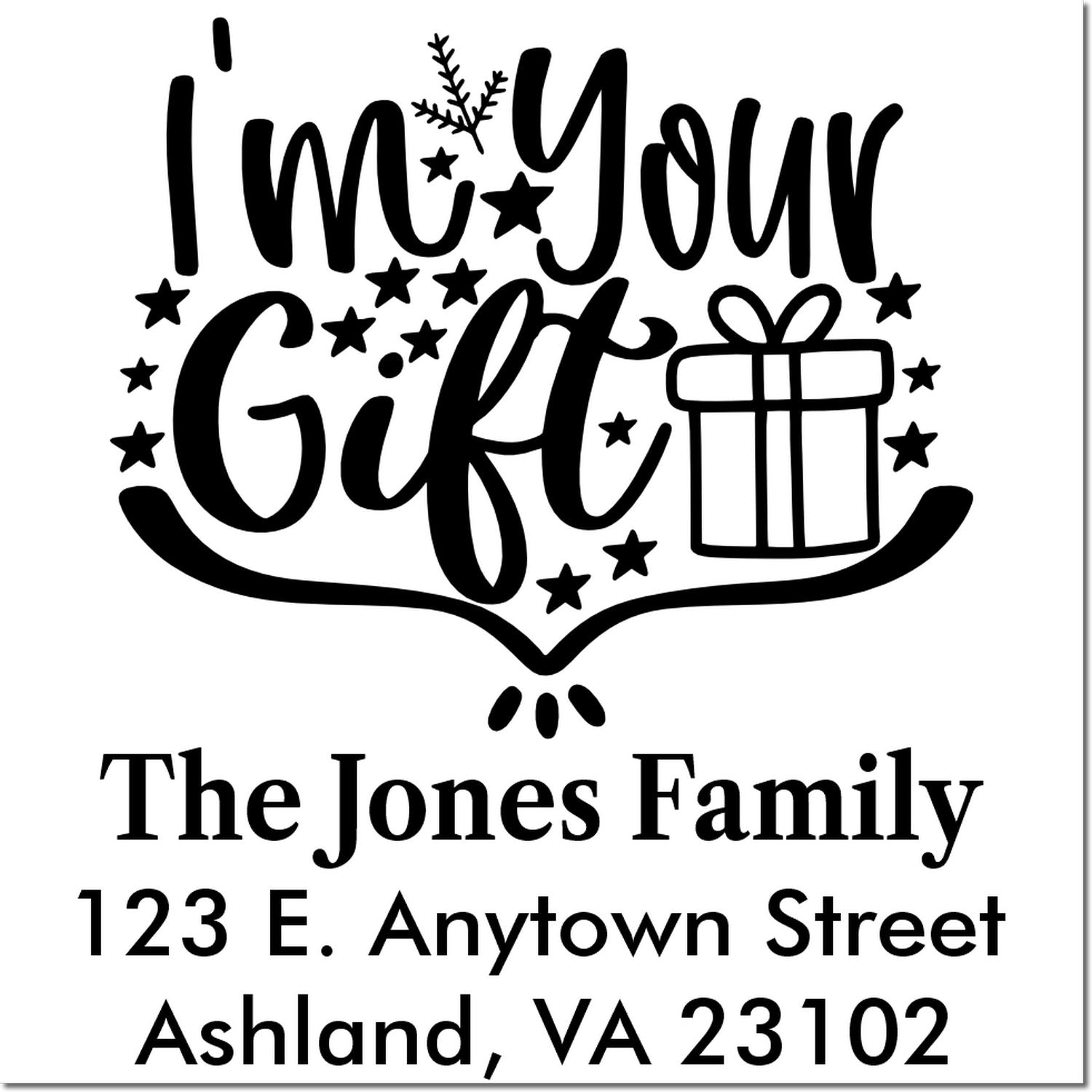 Custom Im Your Gift family address rubber stamp with gift icon and stars for holiday cards, gifts, and mailing labels.