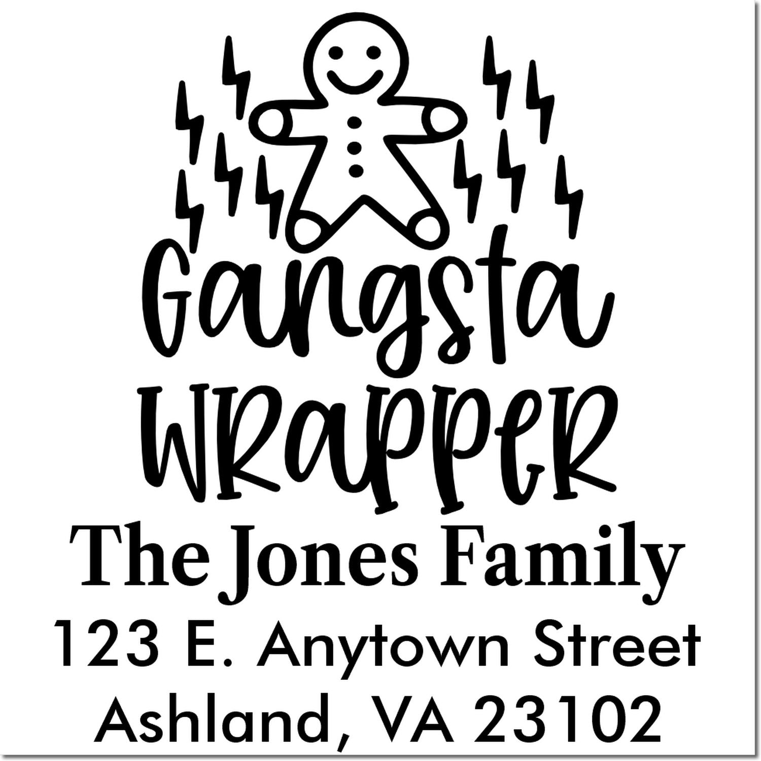 Custom holiday return address rubber stamp with gingerbread man, Gangsta Wrapper, The Jones Family, Ashland, VA.