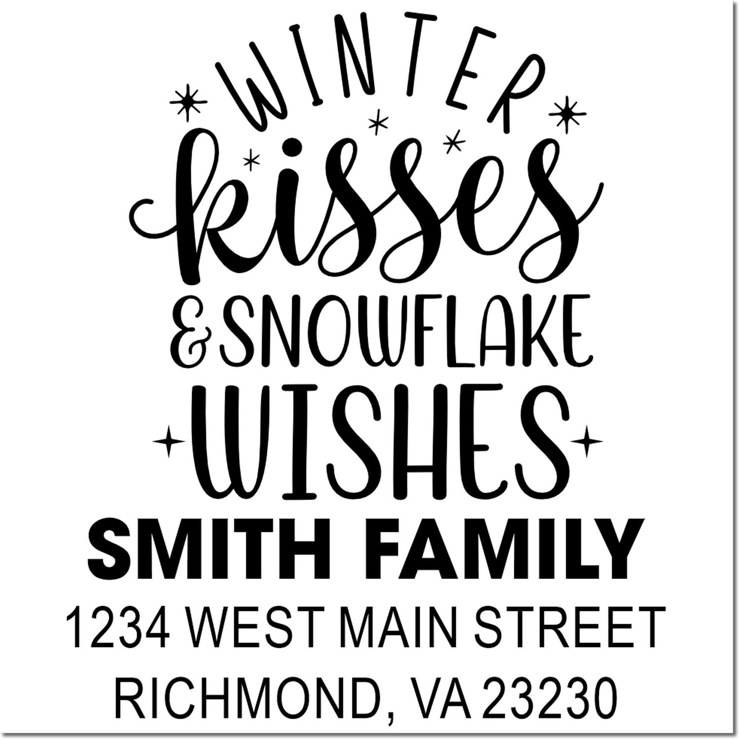 Custom winter kisses and snowflake wishes return address rubber stamp for Smith family, Richmond, VA 23230