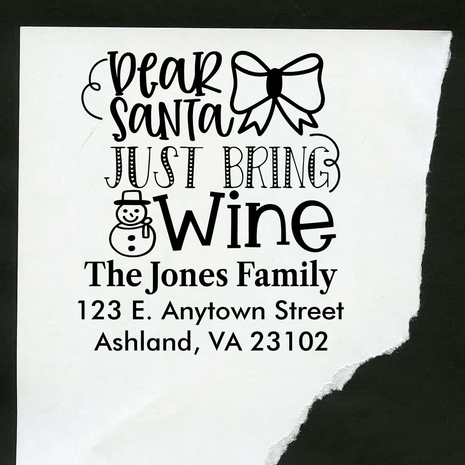 Custom Christmas rubber stamp for holiday cards, reading Dear Santa, Just Bring Wine with family name and address.