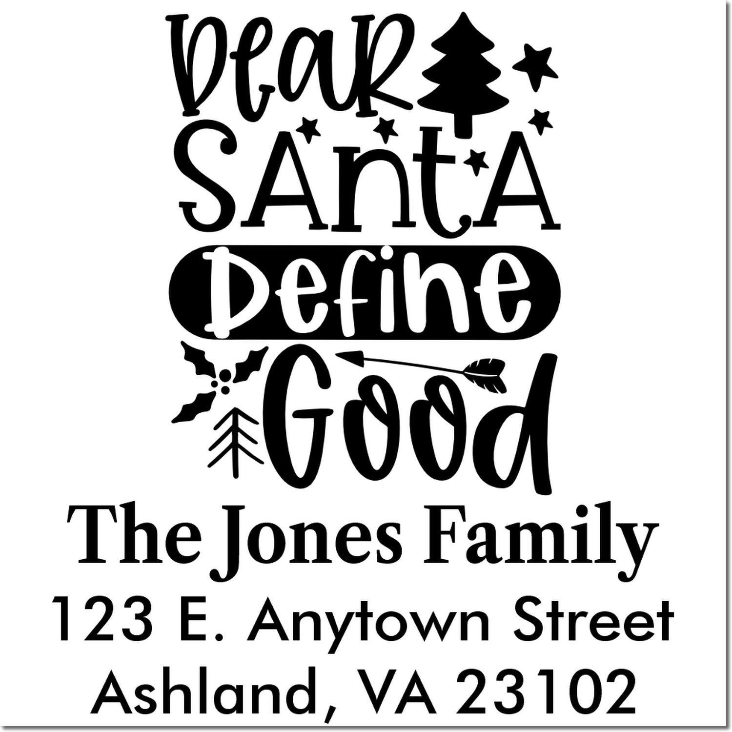 Personalized Christmas return address rubber stamp with Dear Santa, define good for The Jones Family.