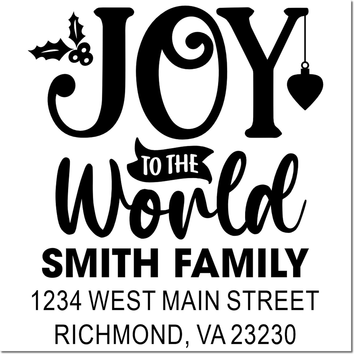 Custom Christmas return address rubber stamp with Joy to the World for the Smith Family, Richmond, VA 23230.