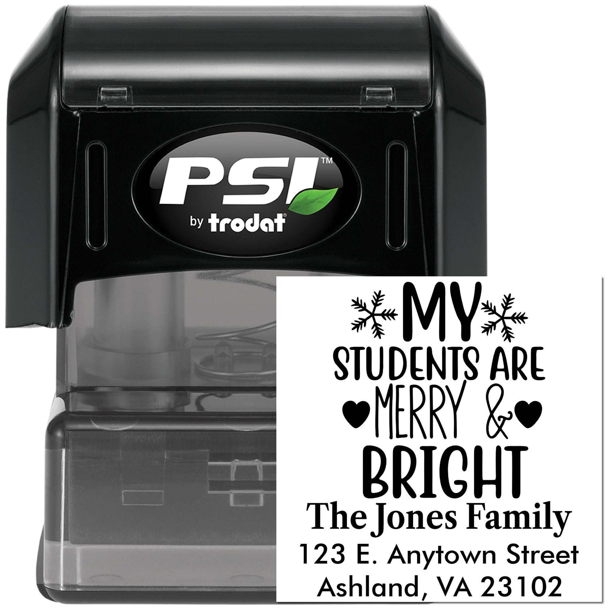 Custom Christmas teacher rubber stamp with My Students Are Merry & Bright message, name, and address on a PSI by Trodat self-inking stamp.