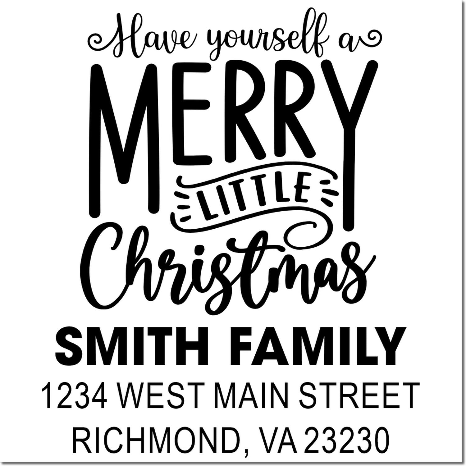 Personalized Christmas return address rubber stamp with Have Yourself a Merry Little Christmas for the Smith family.