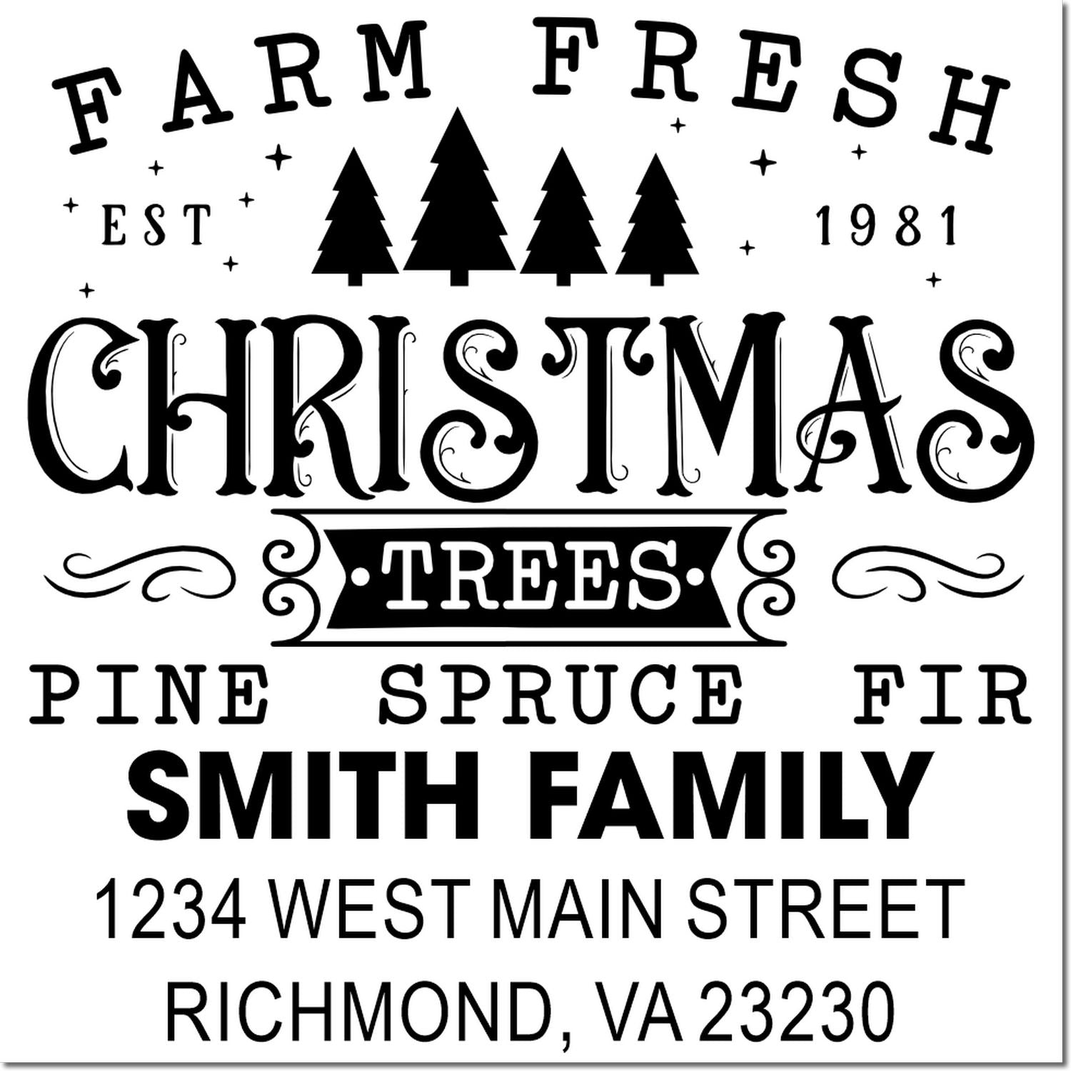 Custom Farm Fresh Christmas Trees family return address rubber stamp with Smith Family, Richmond, VA 23230.