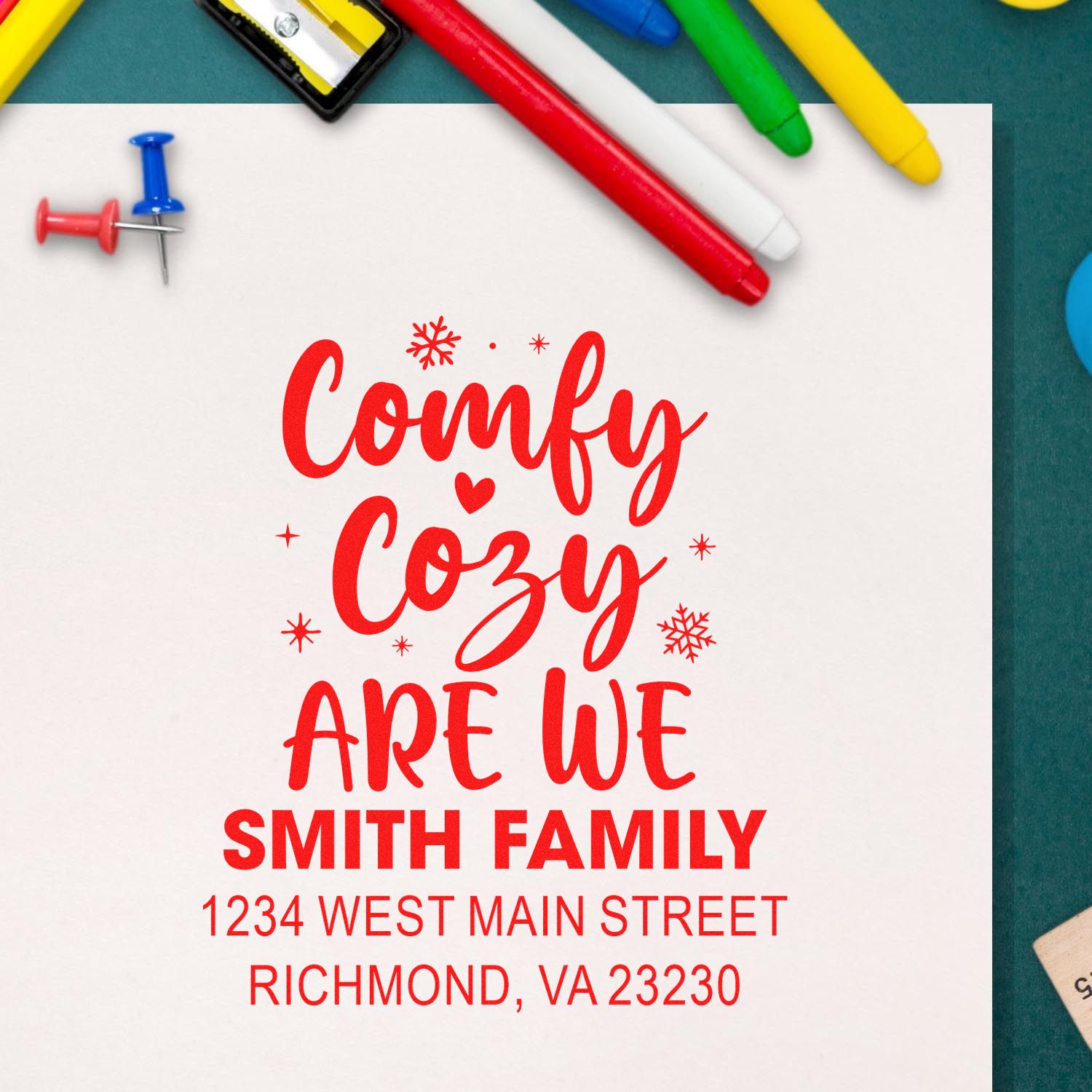 Custom return address rubber stamp for Smith Family with Comfy Cozy Are We design and Richmond, VA address.
