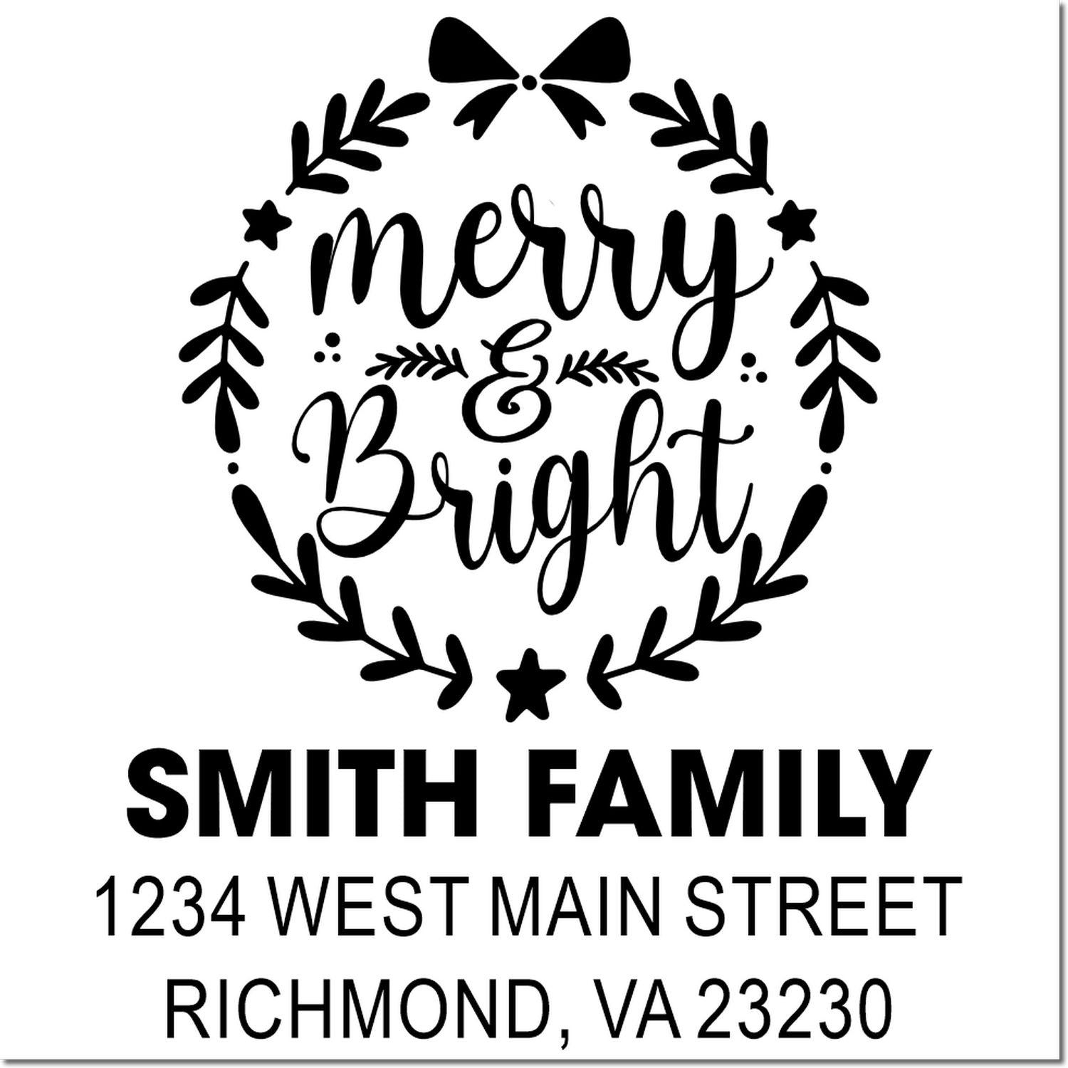 Custom Merry & Bright address rubber stamp with wreath design for holiday cards, Smith Family, Richmond, VA 23230.