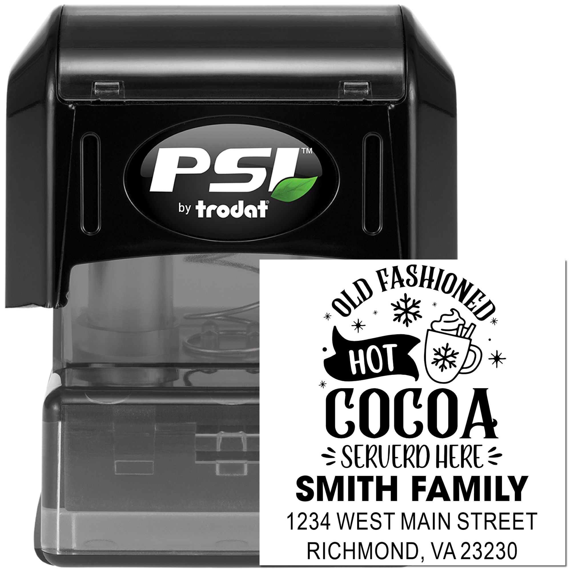 PSI by Trodat custom self-inking rubber stamp with Old Fashioned Hot Cocoa Served Here design and Smith Family address.