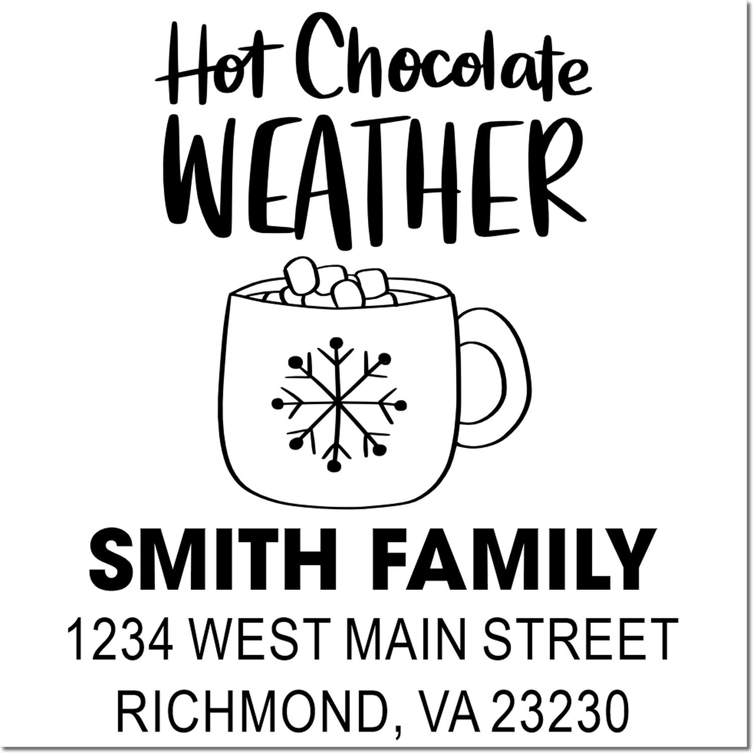 Hot Chocolate Weather custom address rubber stamp with mug graphic, Smith Family, and Richmond, VA return address.
