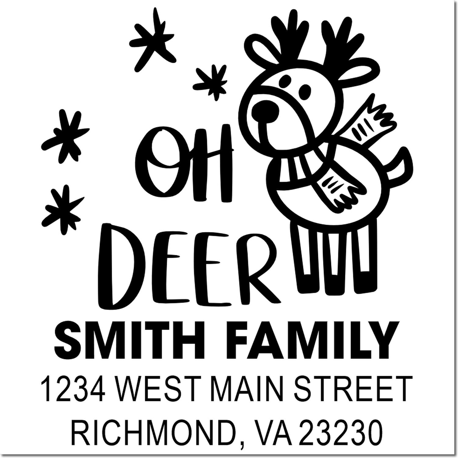 Custom rubber stamp with Oh Deer reindeer design, Smith Family return address stamp, Richmond, VA 23230.