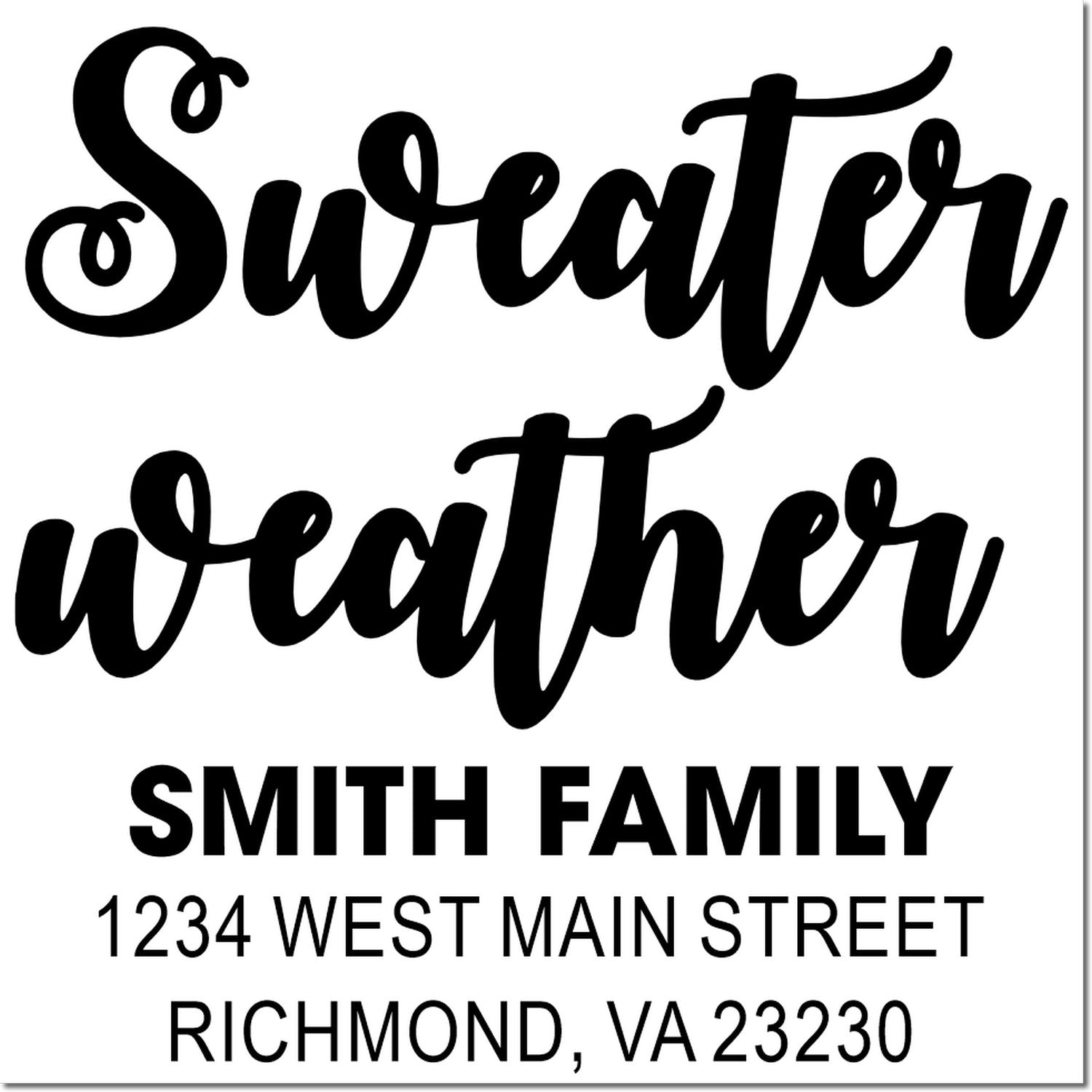 Personalized rubber address stamp with Sweater Weather script, Smith Family name, and Richmond, VA return address.