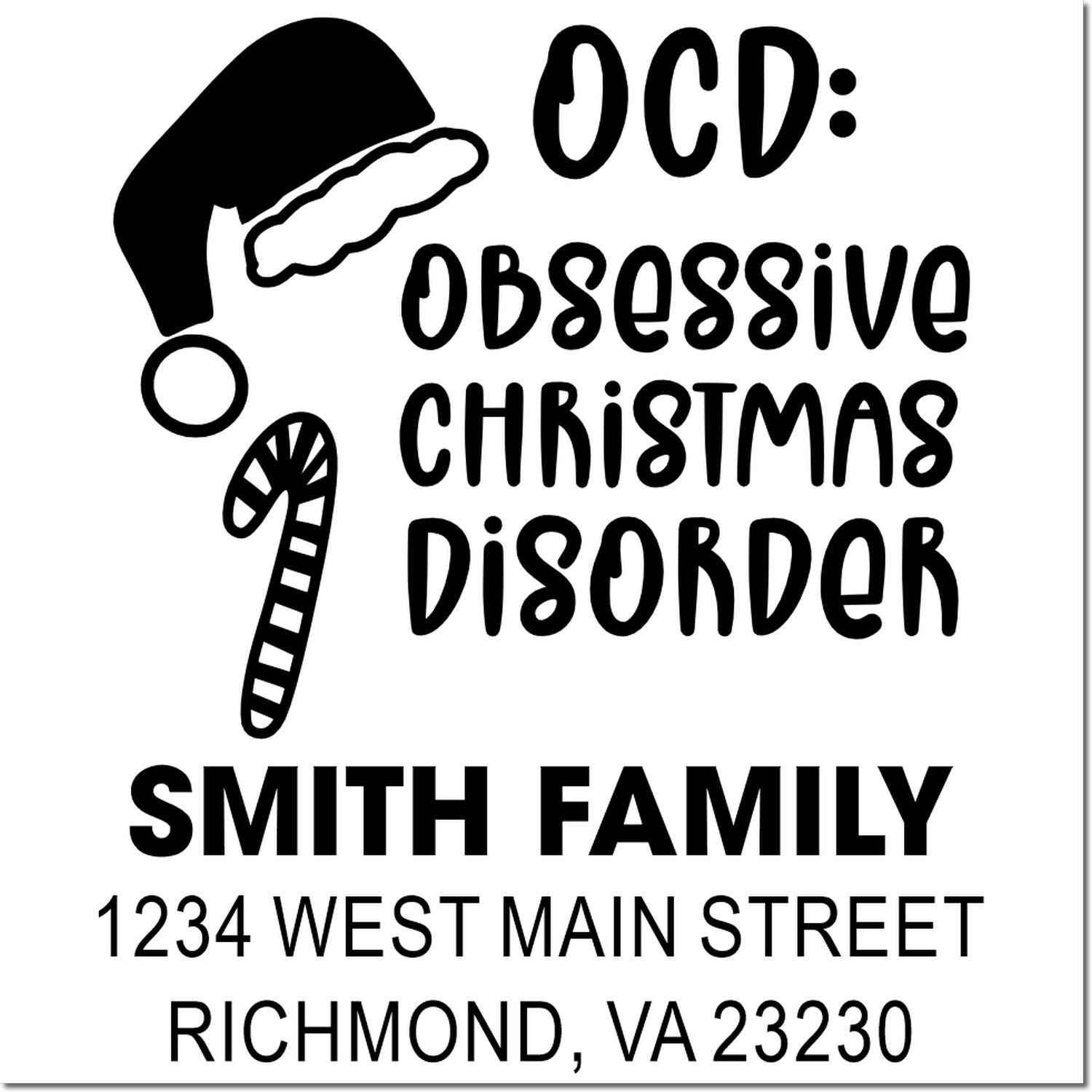 Personalized Christmas rubber stamp reading OCD: Obsessive Christmas Disorder with Smith family address and festive Santa hat design.