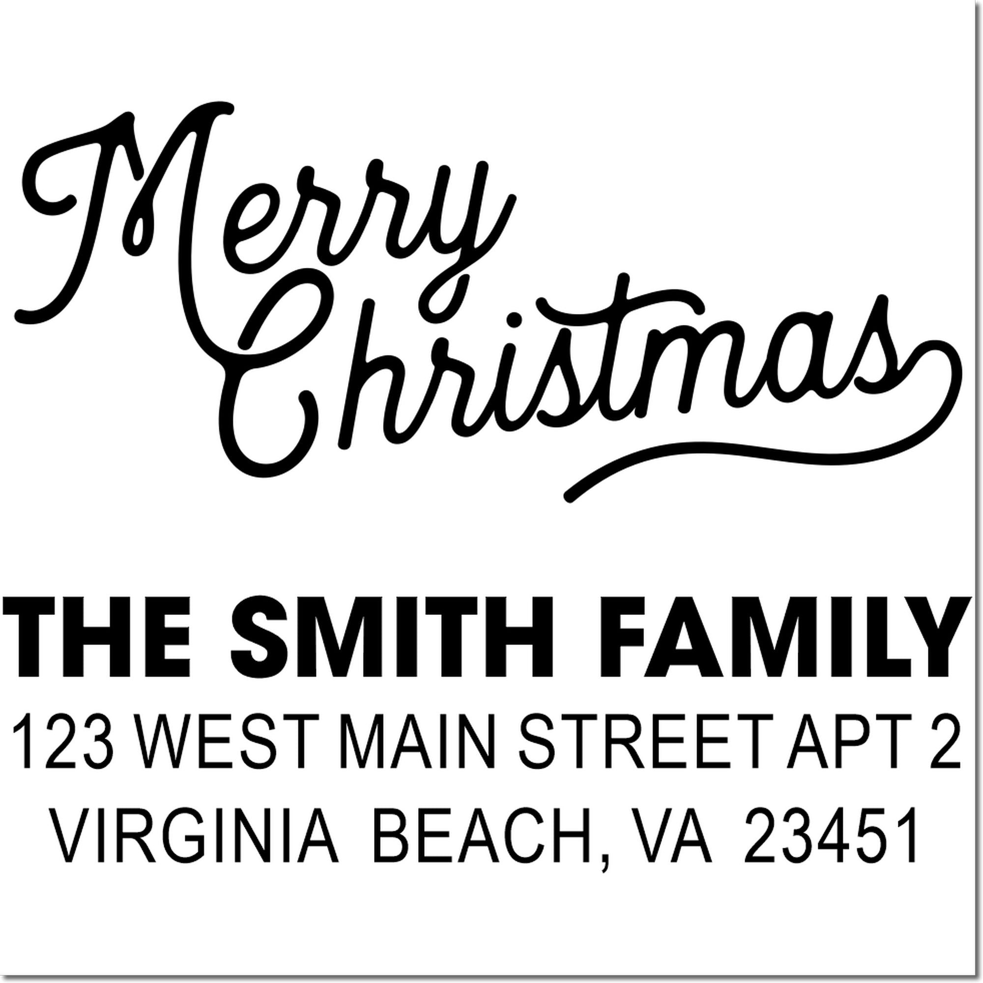 Custom Merry Christmas return address rubber stamp for The Smith Family, 123 West Main Street Apt 2, Virginia Beach, VA 23451.