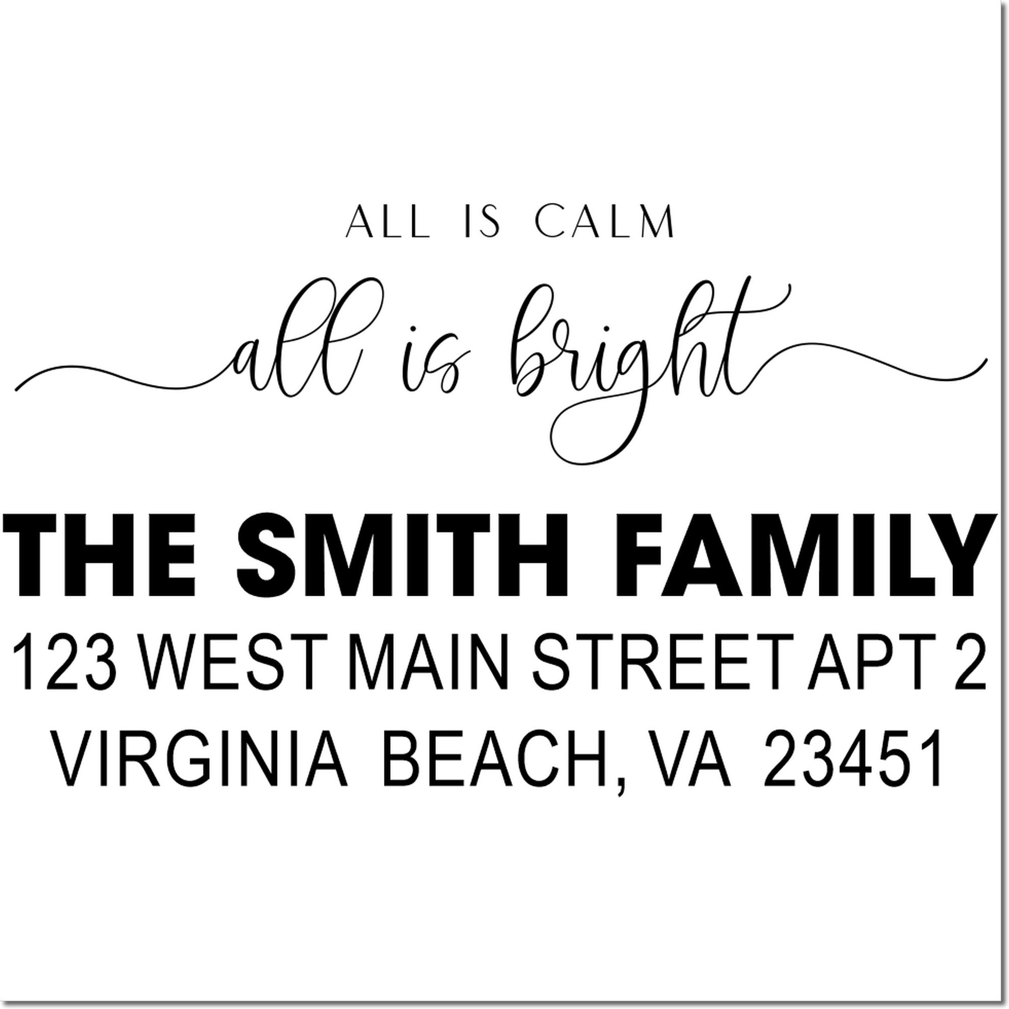 Personalized rubber stamp design with All Is Calm, All Is Bright and The Smith Family address in Virginia Beach, VA.