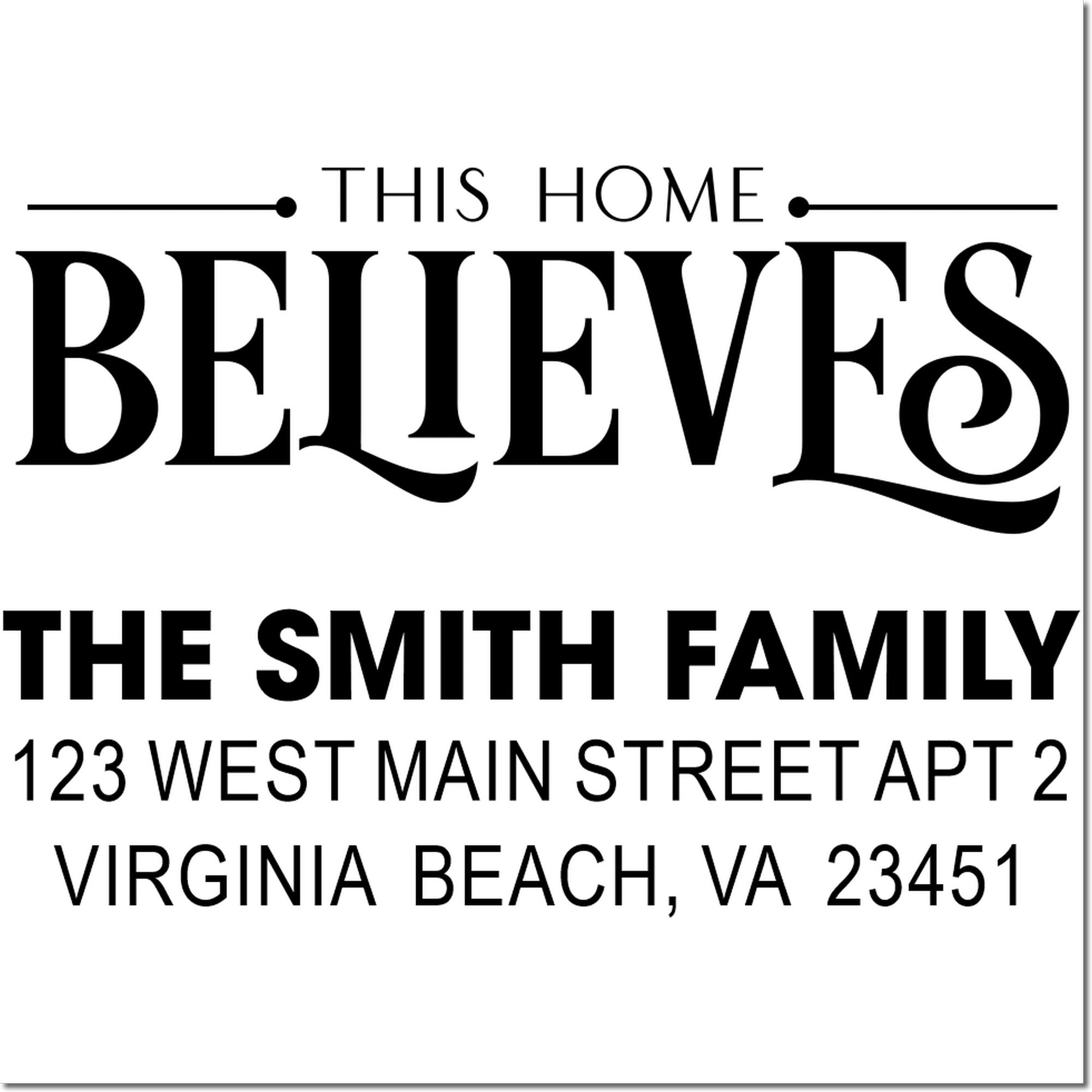 Personalized home address rubber stamp with This Home Believes the Smith Family and Virginia Beach, VA return address.