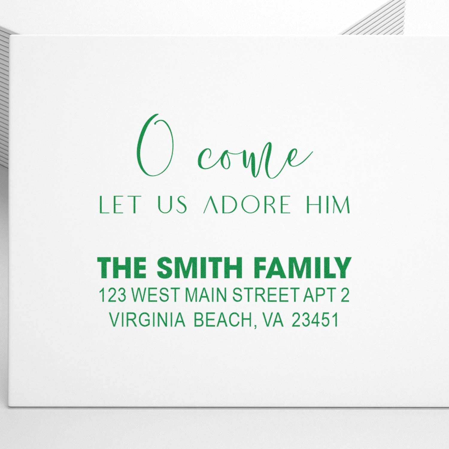 Custom holiday return address rubber stamp with O Come Let Us Adore Him and Smith family address, Virginia Beach, VA.